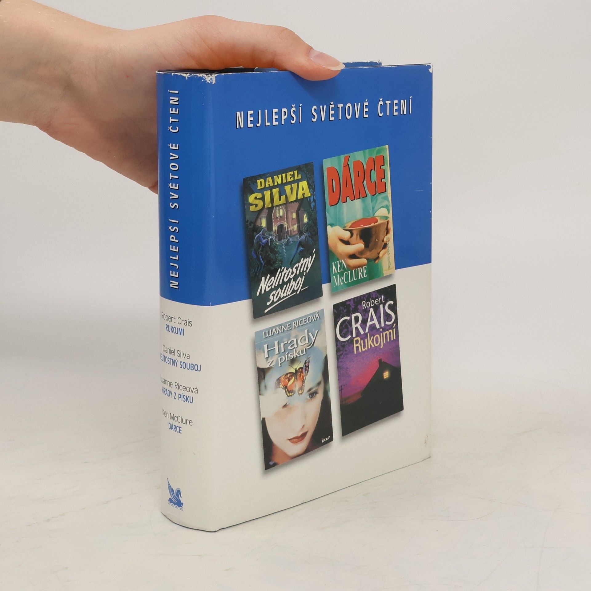 Robert Crais Nejlepší světové čtení. Rukojmí. Nelítostný souboj. Hrady z písku. Dárce