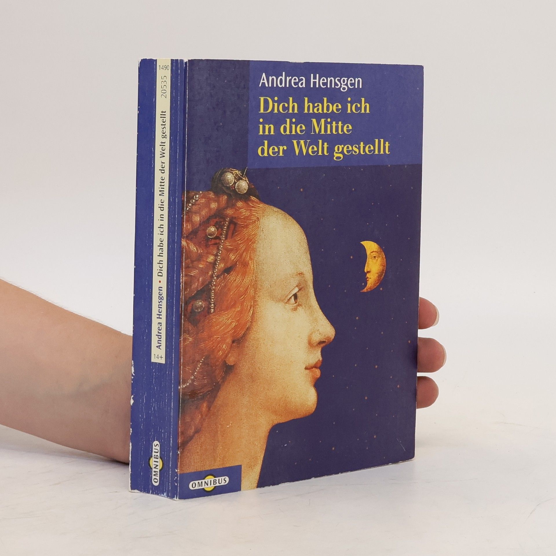 Andrea Hensgen Dich habe ich in die Mitte der Welt gestellt