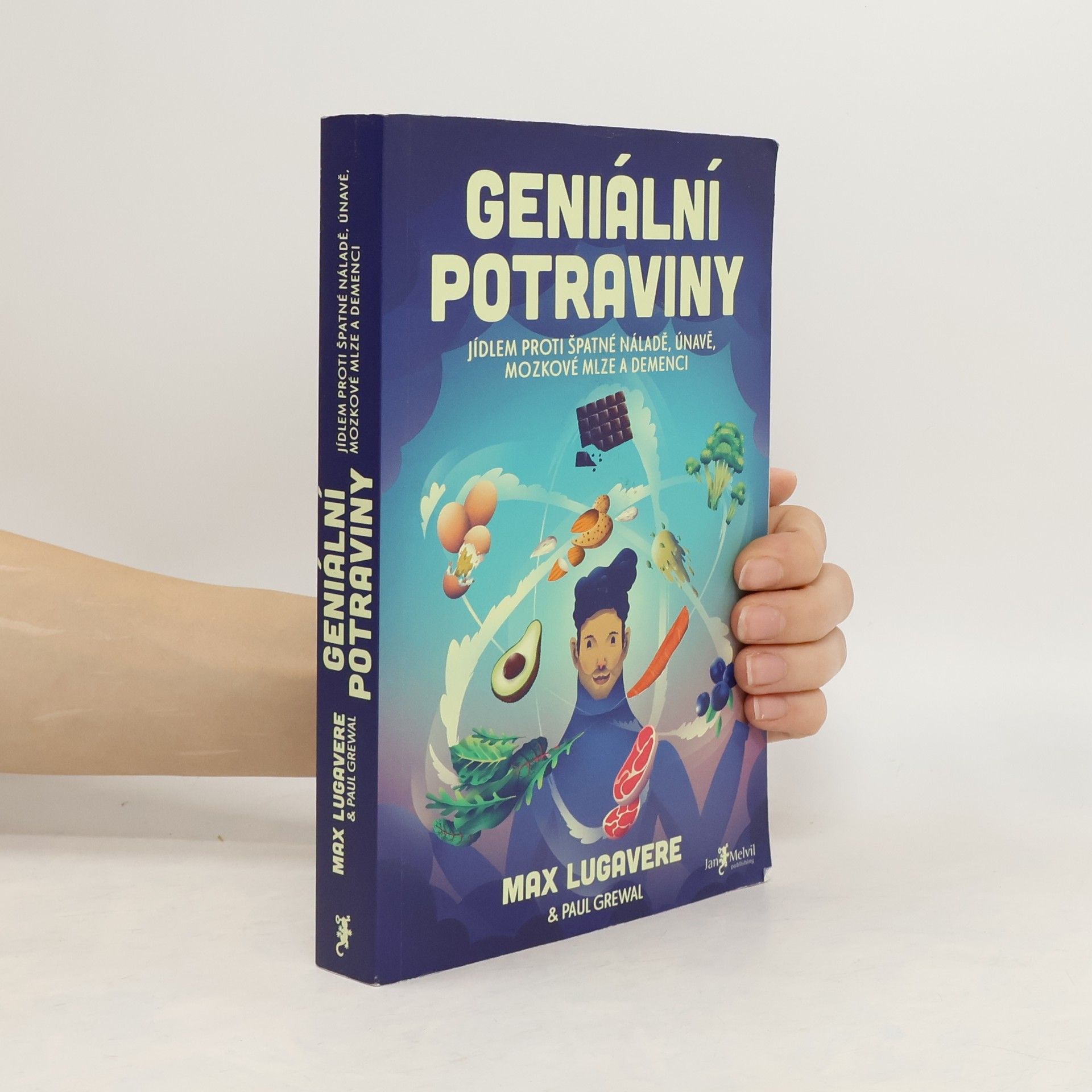 Max Lugavere Geniální potraviny : jídlem proti špatné náladě, únavě, mozkové mlze a demenci