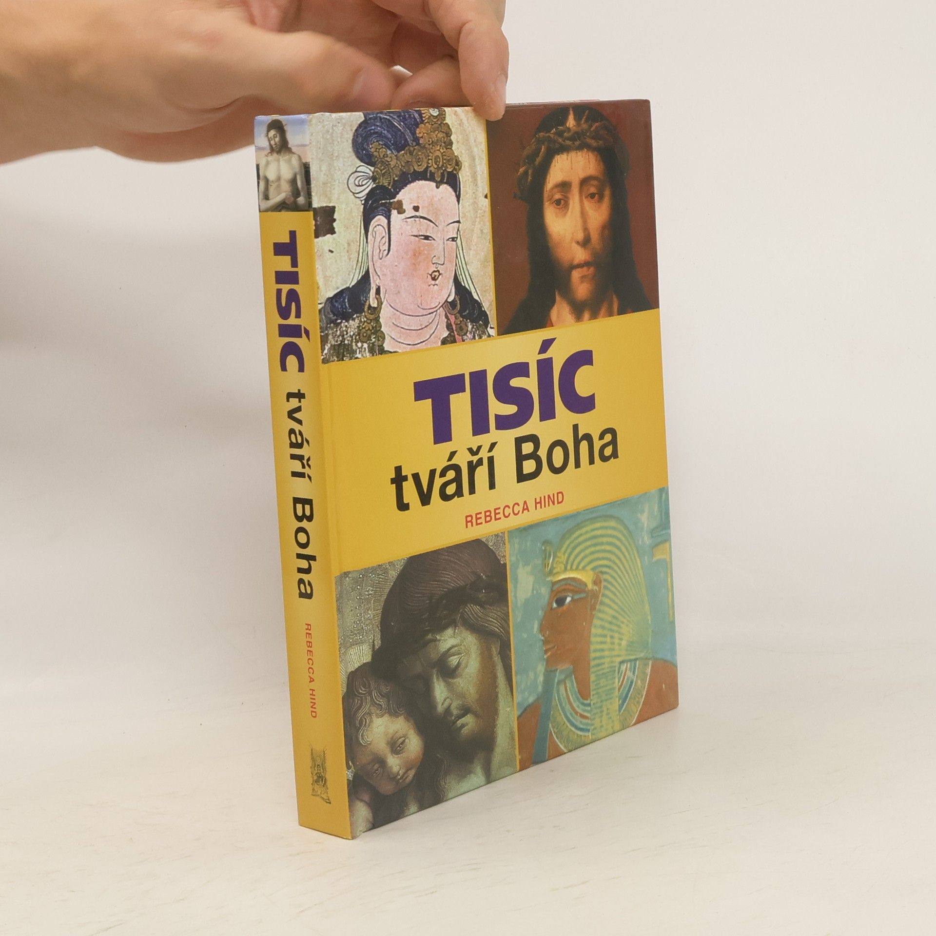 Rebecca Hind Tisíc tváří Boha