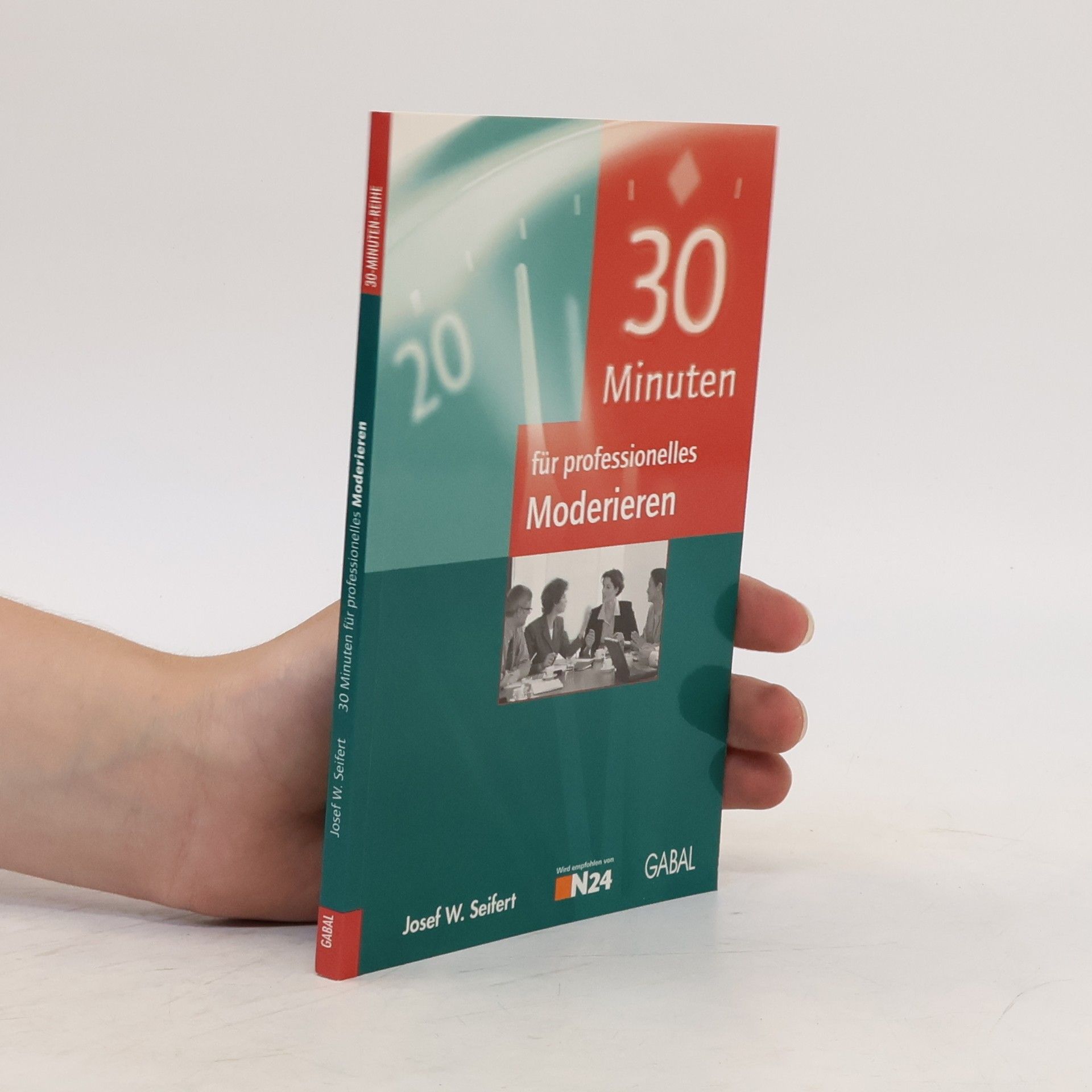 Josef W. Seifert 30 Minuten für professionelles Moderieren