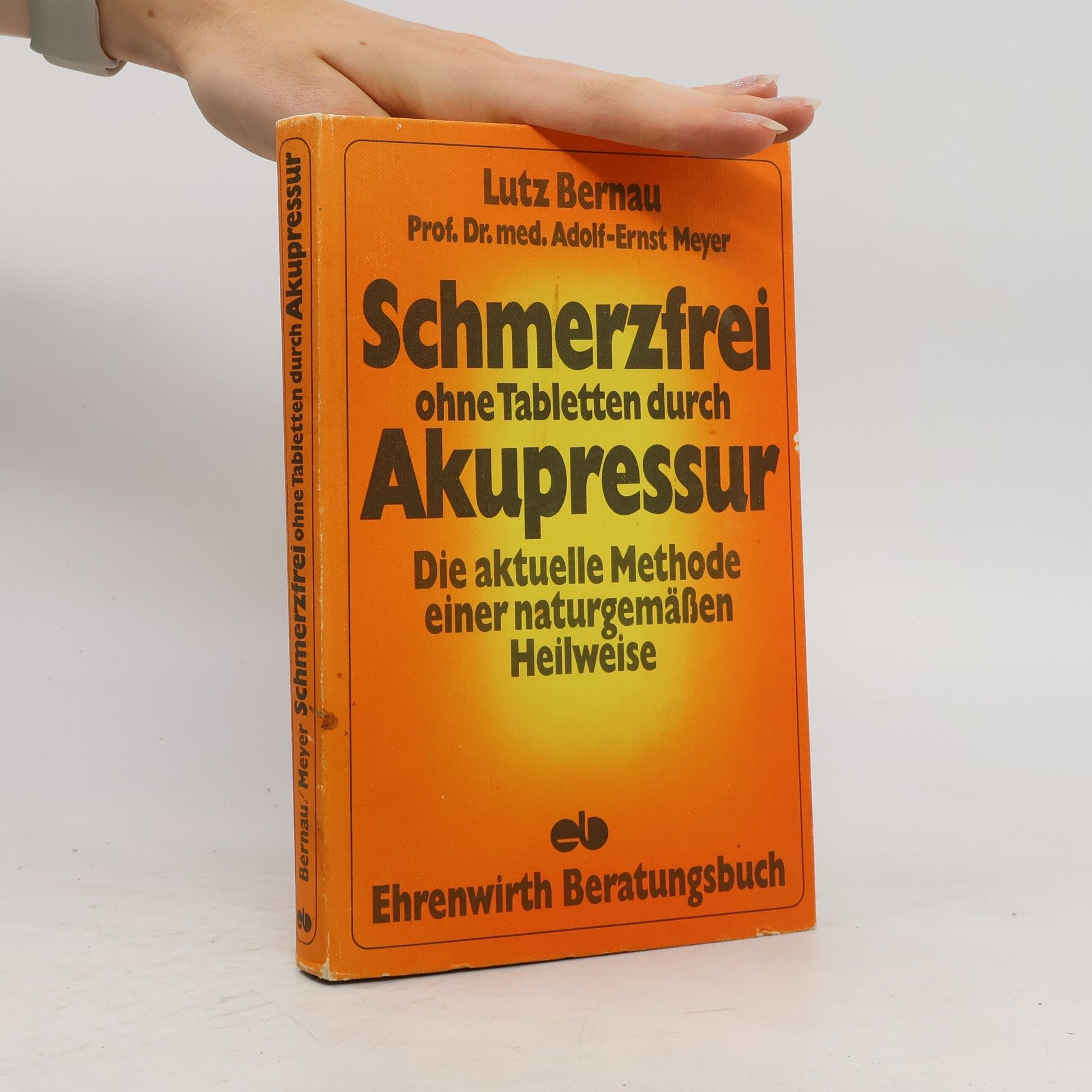 Lutz Bernau Schmerzfrei ohne Tabletten durch Akupressur