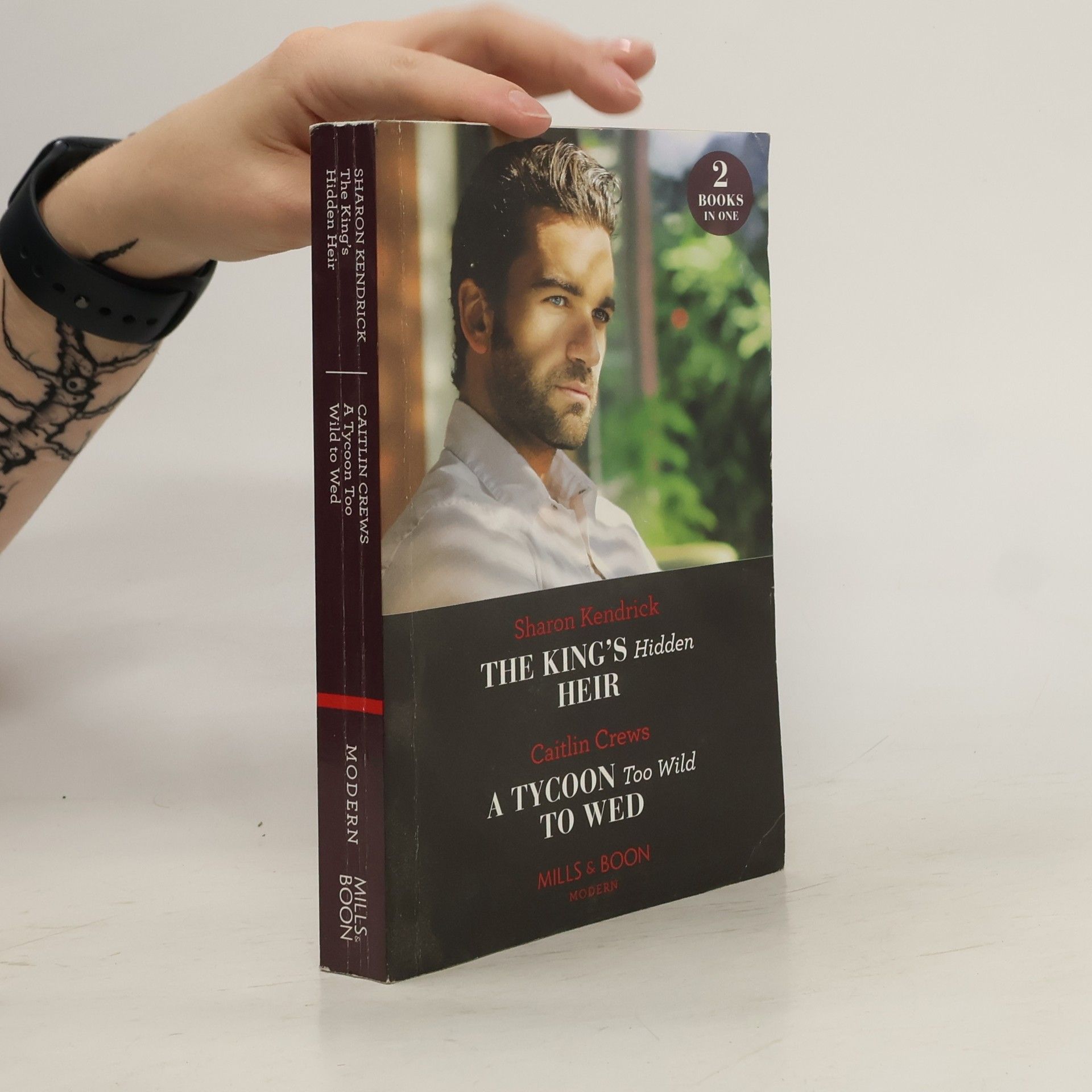 Sharon Kendrick The King's Hidden Heir / A Tycoon Too Wild To Wed