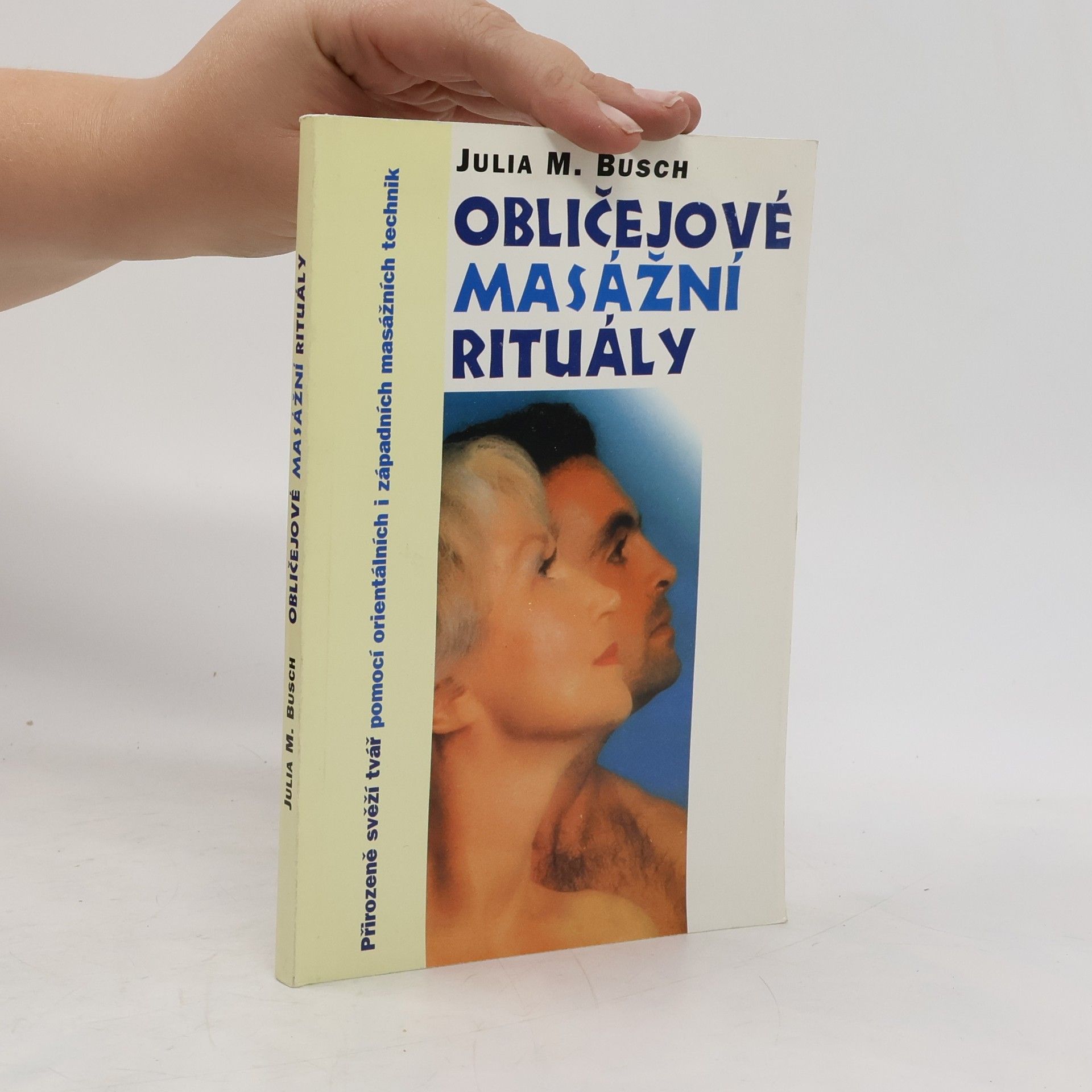 Julia M. Busch Obličejové masážní rituály