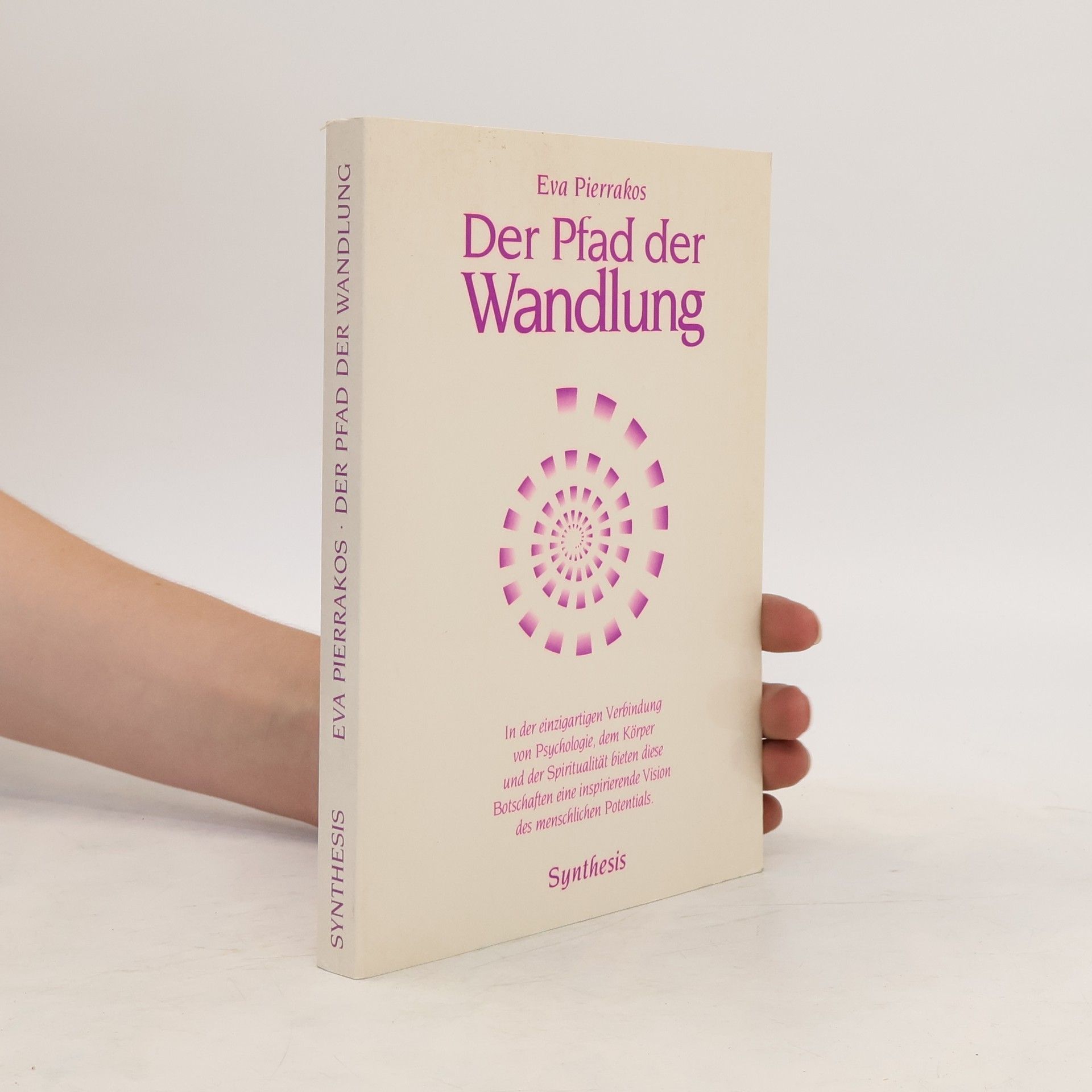 Eva Pierrakos Der Pfad der Wandlung