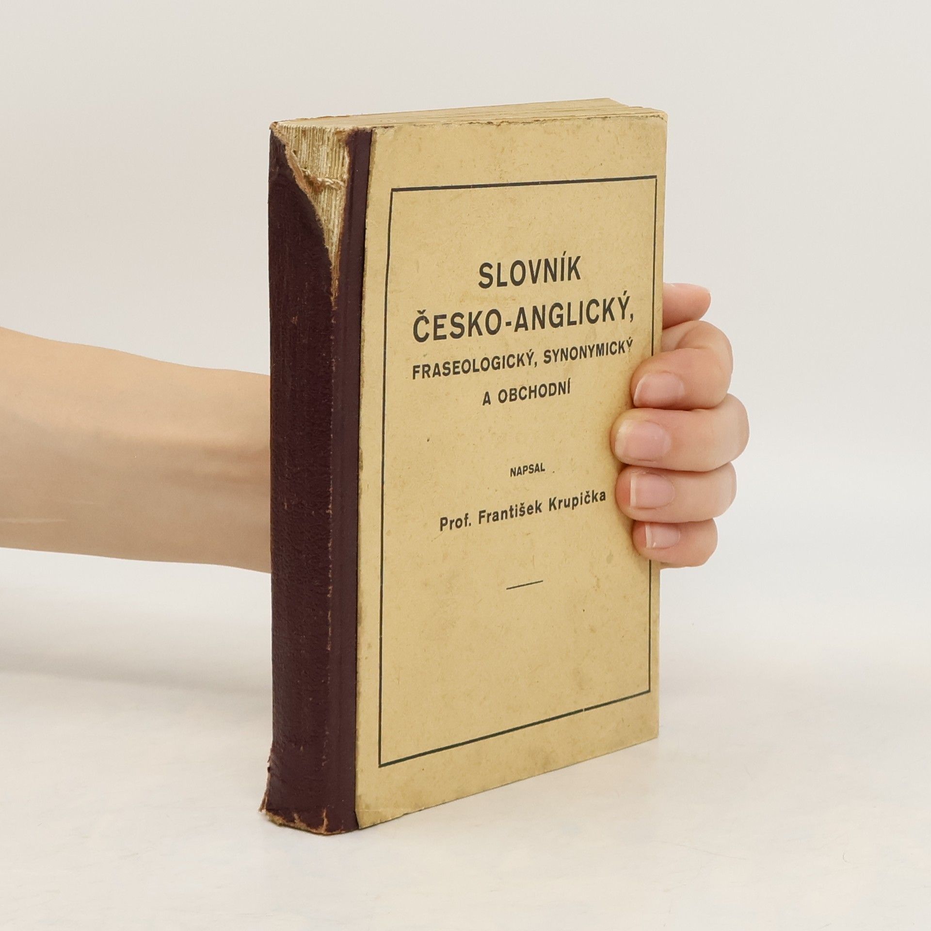 František Krupička Slovník česko-anglický fraseologický, synonymický a obchodní