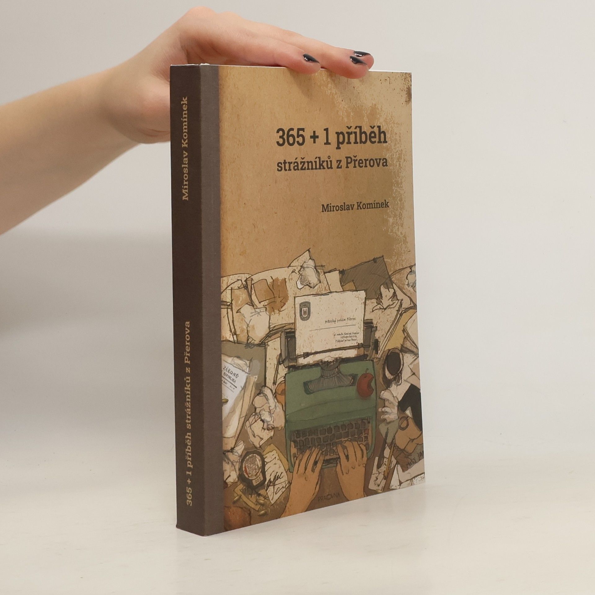 Miroslav Komínek 365 + 1 příběh strážníků z Přerova