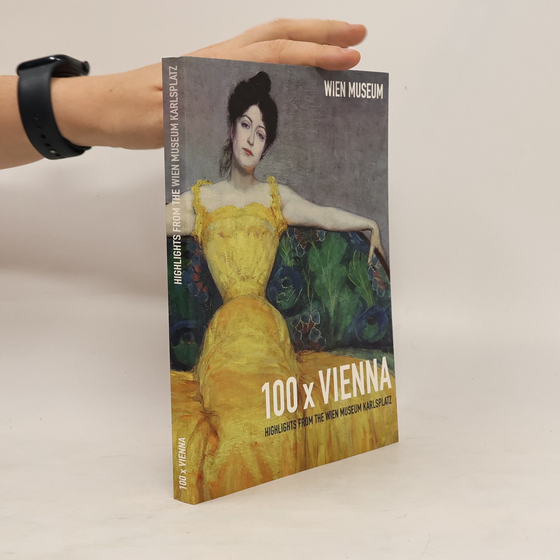 Wolfgang Kos 100 x Vienna : highlights from the Wien Museum Karlsplatz