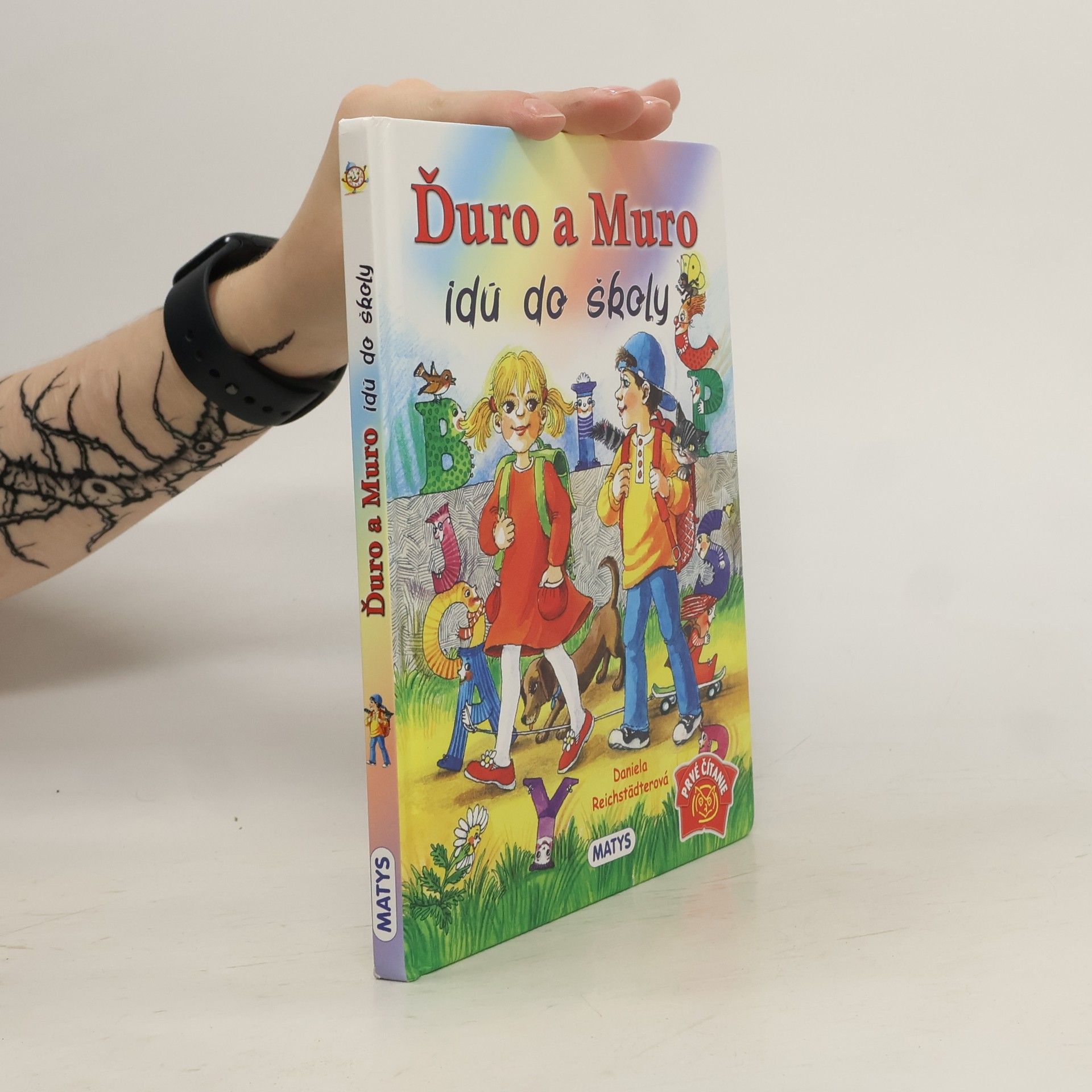 Reichstädterová Daniela Ďuro a Muro idú do školy