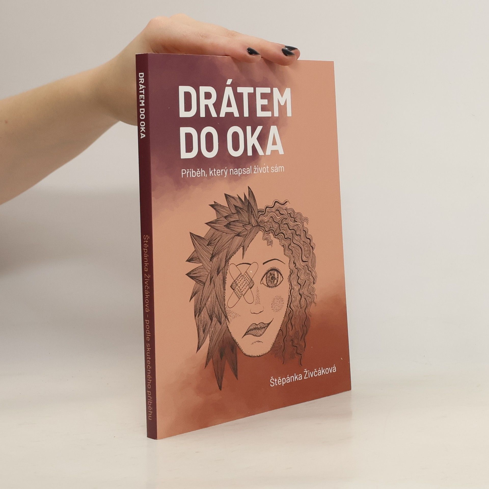 Štěpánka Živčáková Drátem do oka