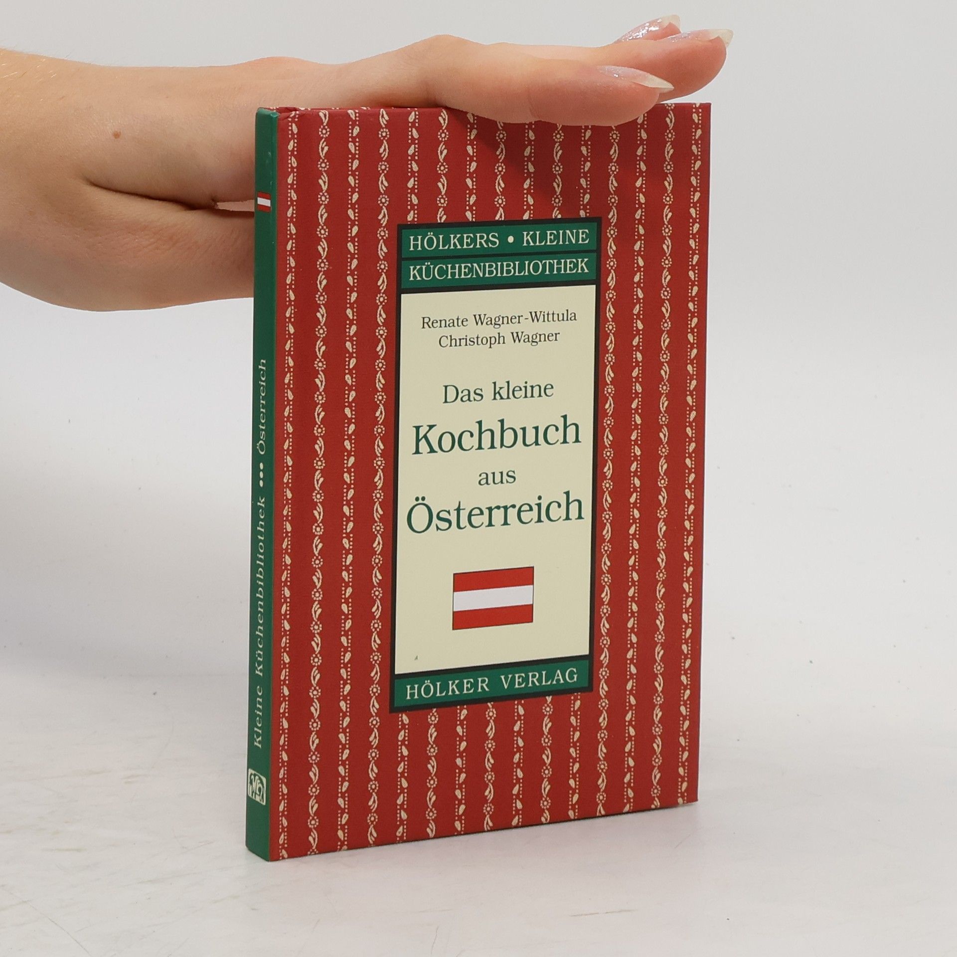 Renate Wagner Das kleine Kochbuch aus Österreich