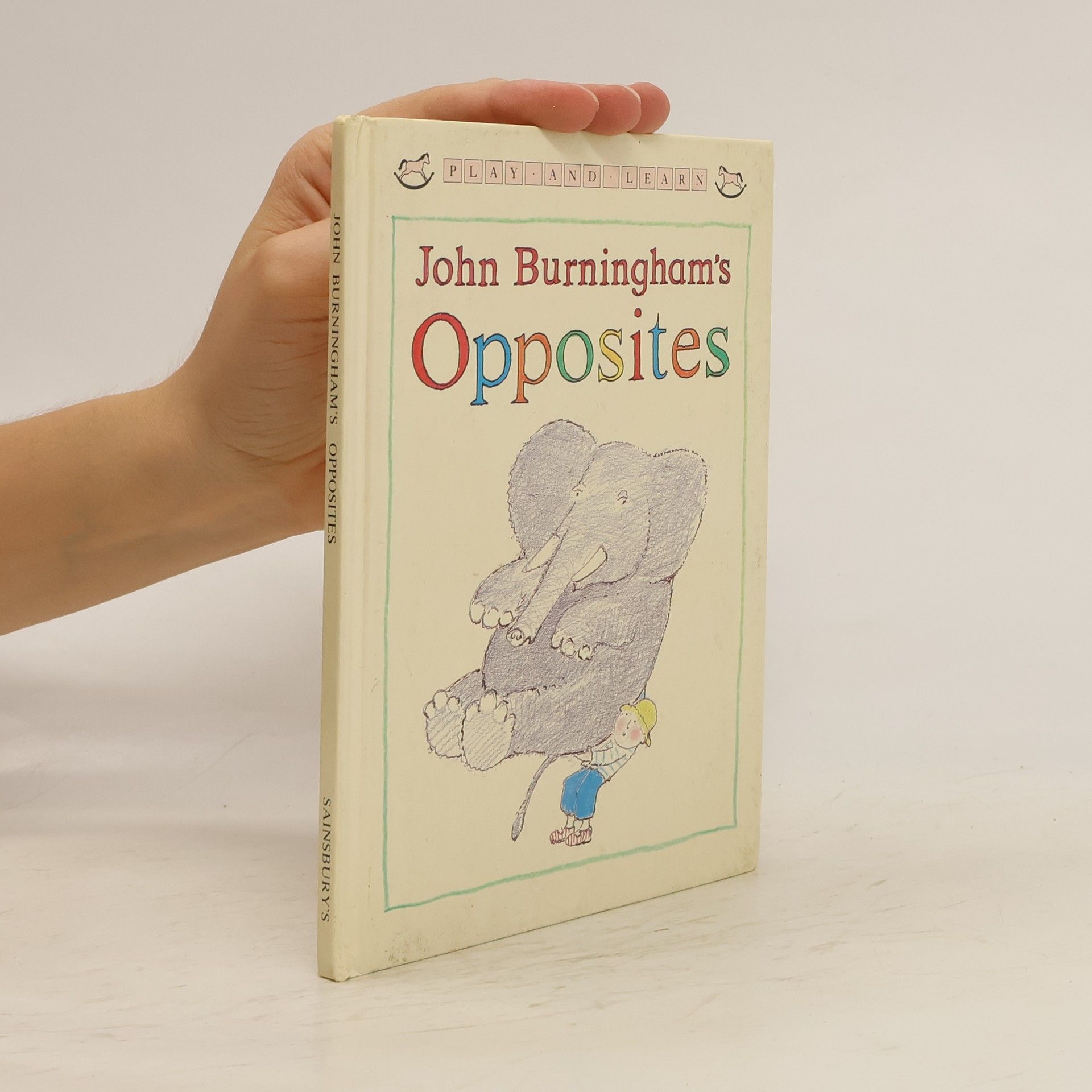 John Burningham John Burningham's Opposites