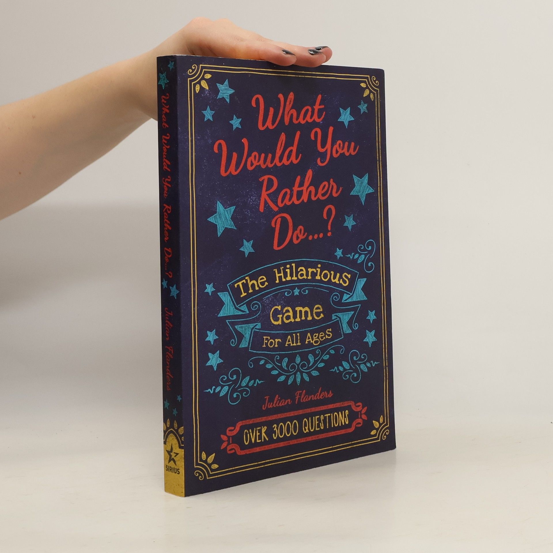 Eric Saunders Would You Rather Do... ? The Hilarious Game for All Ages
