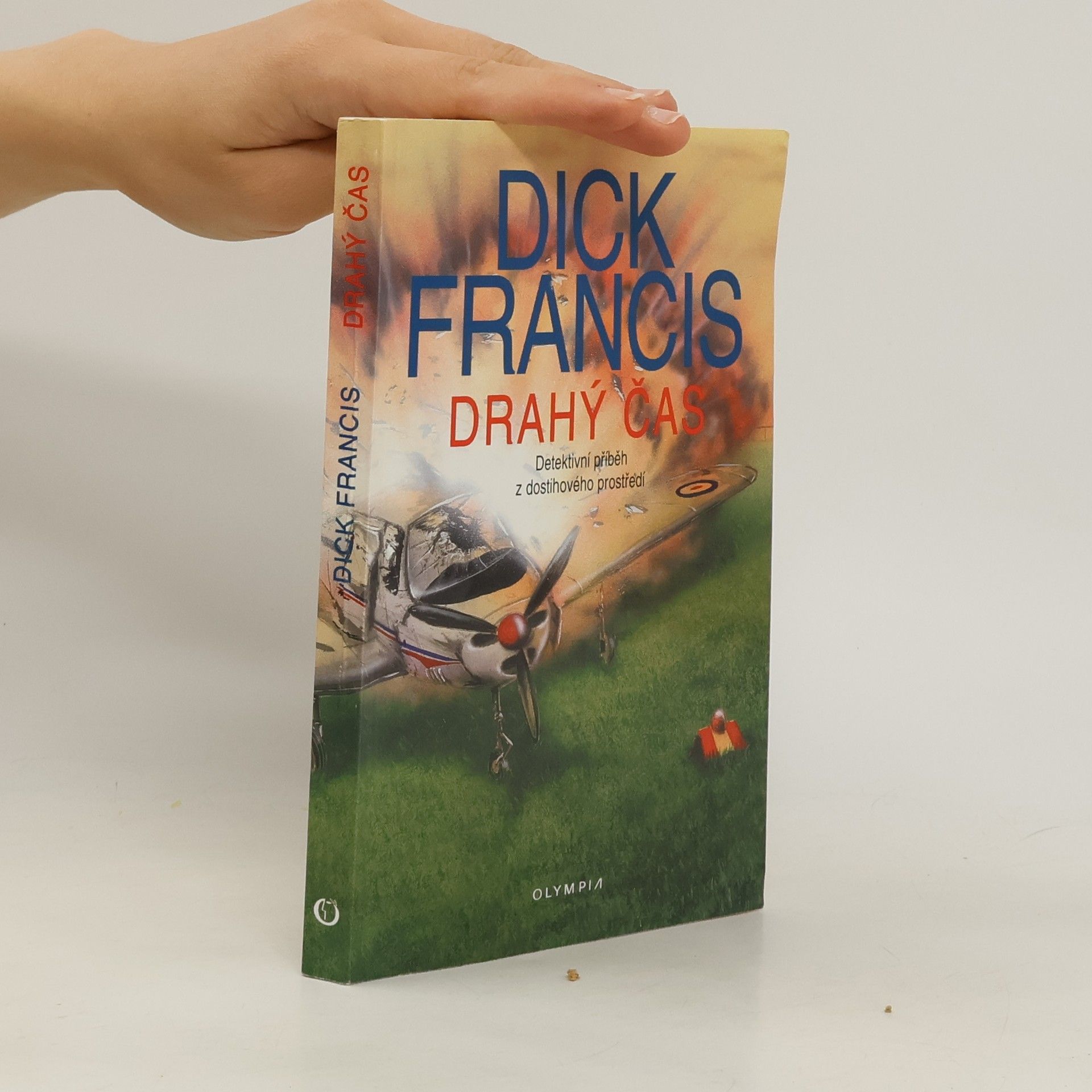 Dick Francis Drahý čas. Detektivní příběh z dostihového prostředí