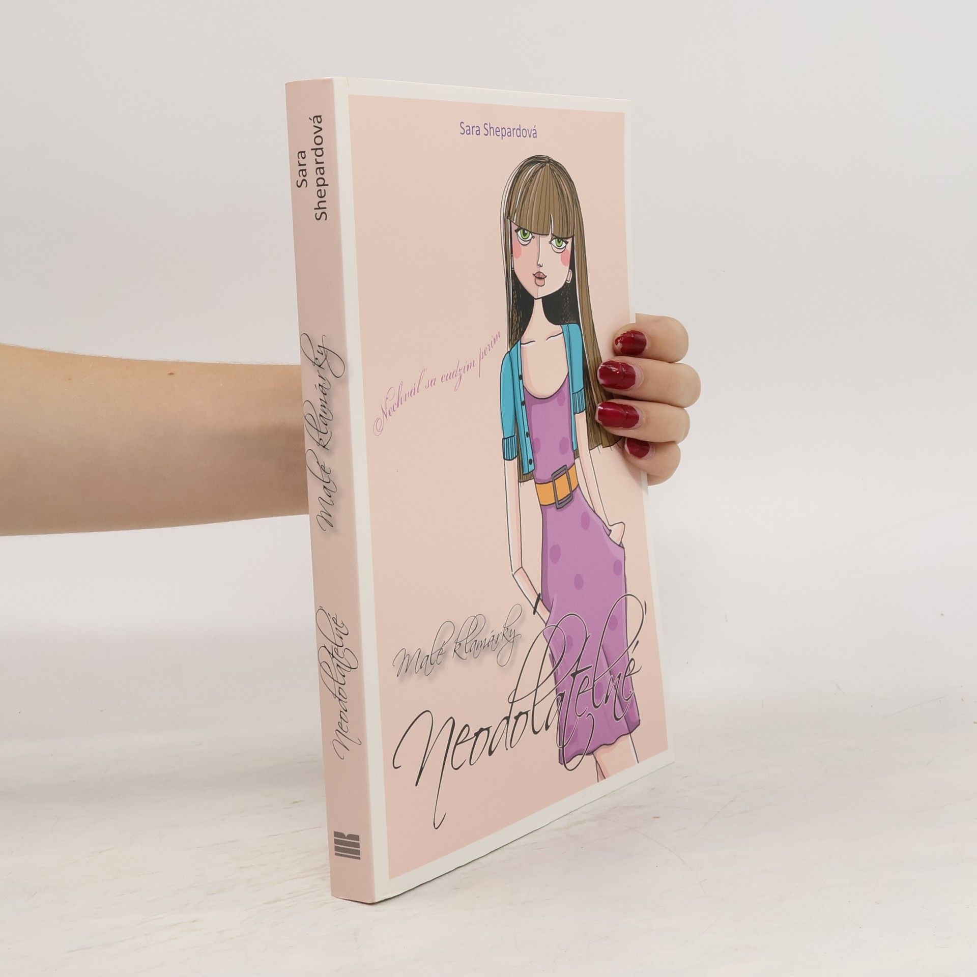 Sara Shepard Neodolateľné