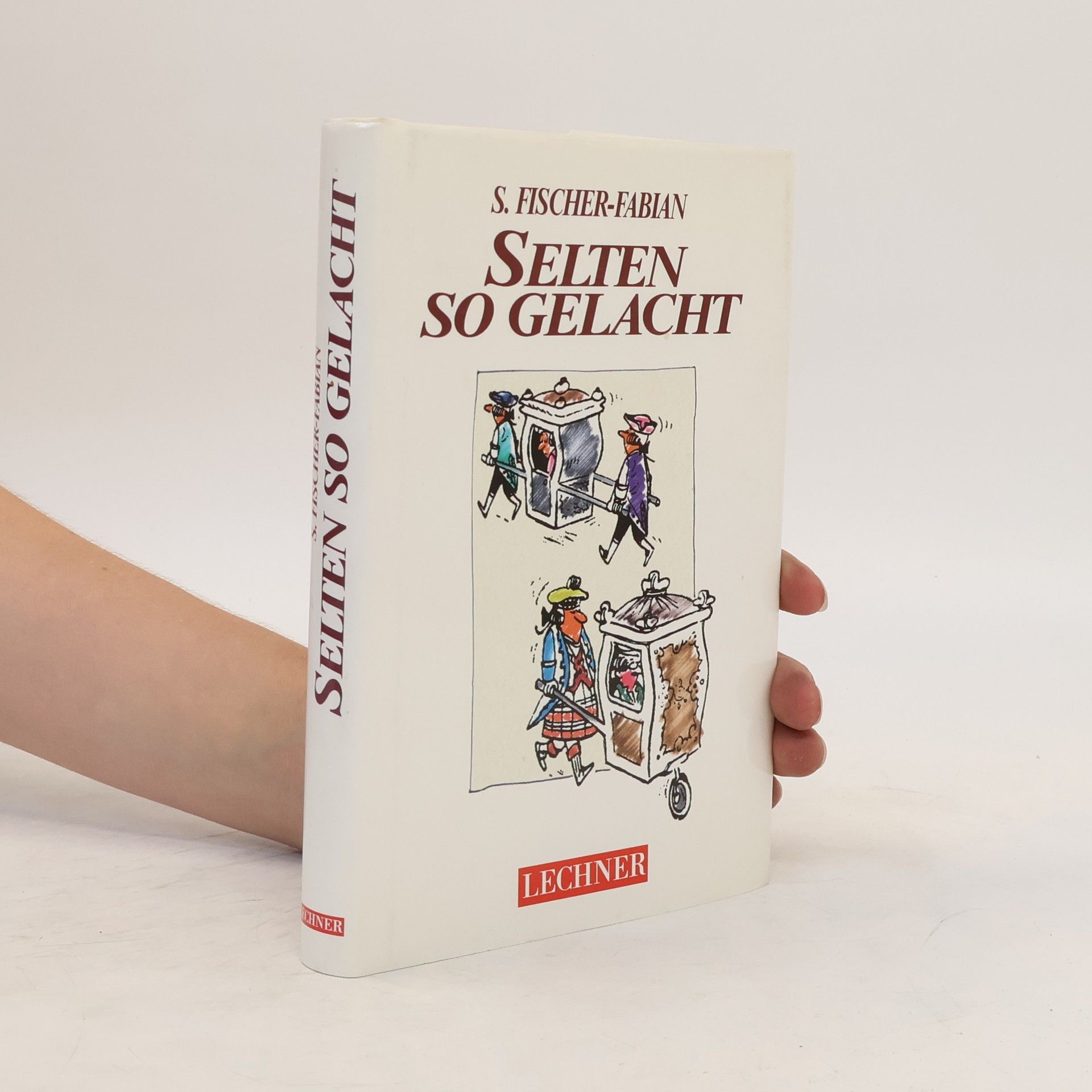 S. Fischer-Fabian Selten so gelacht