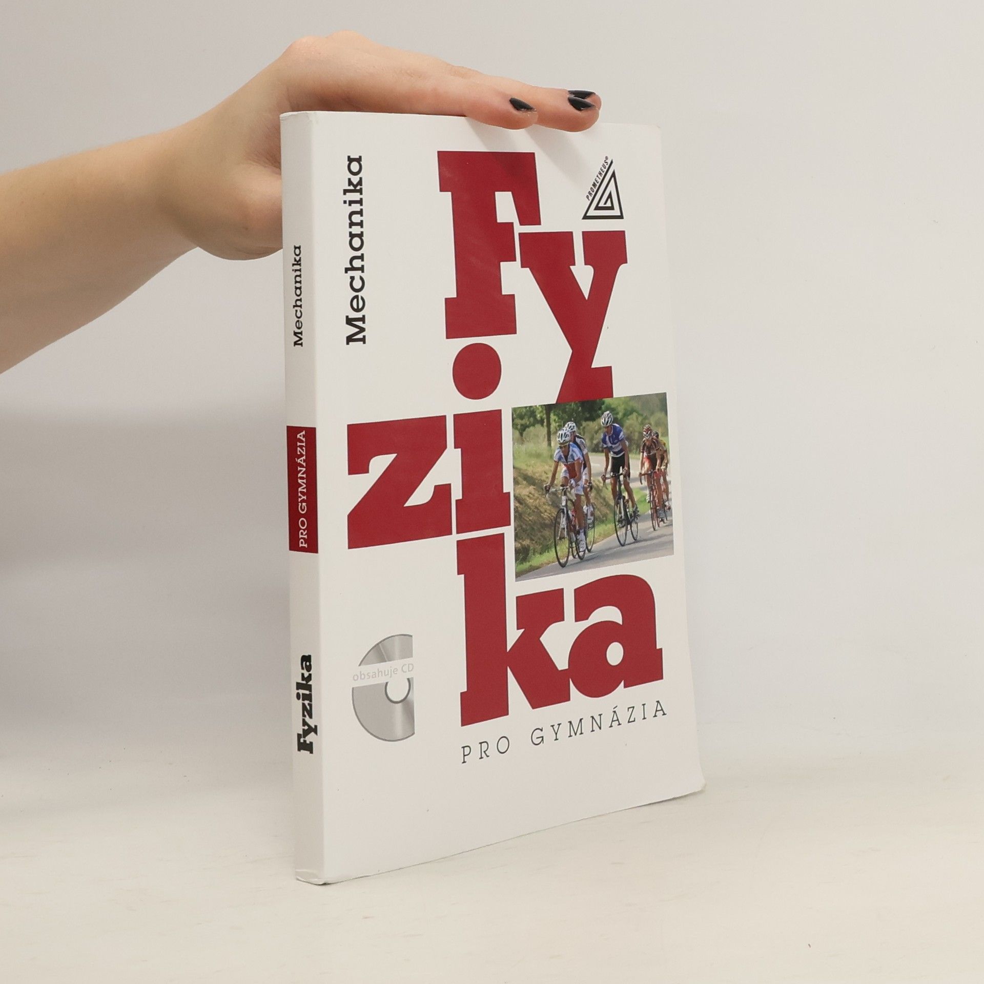 Emanuel Svoboda Fyzika pro gymnázia. Mechanika