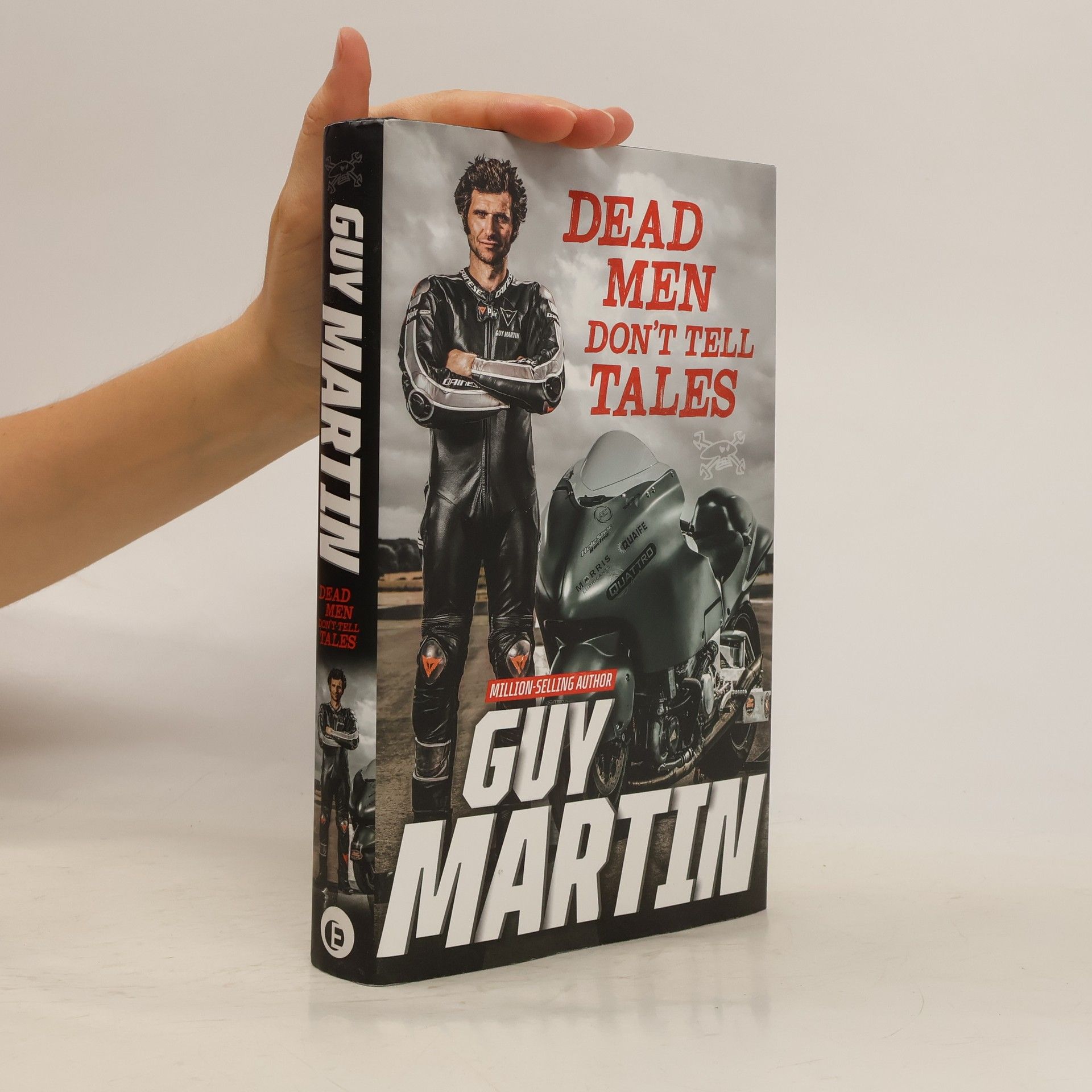 Guy Martin Dead Men Don't Tell Tales