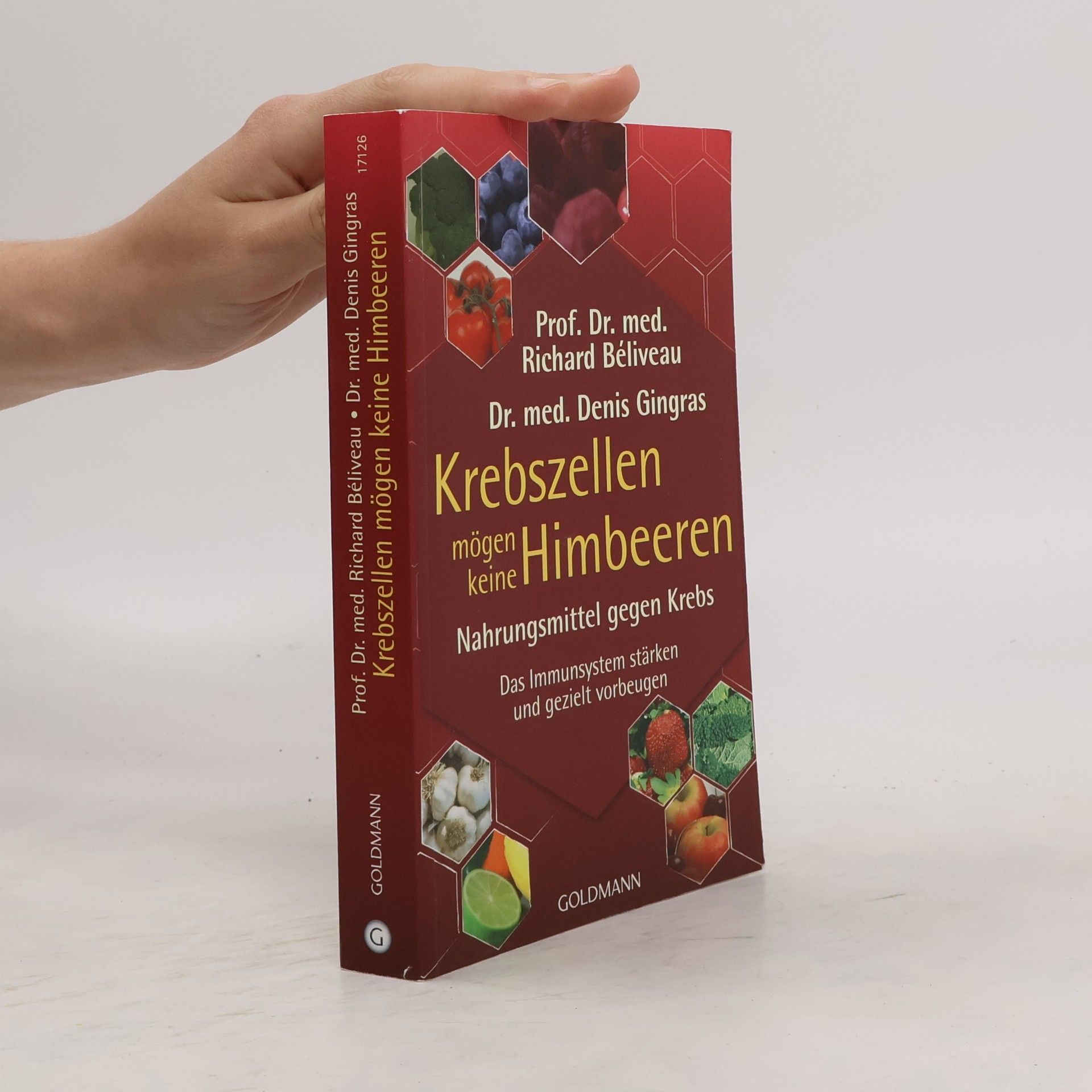 Richard Béliveau Krebszellen mögen keine Himbeeren