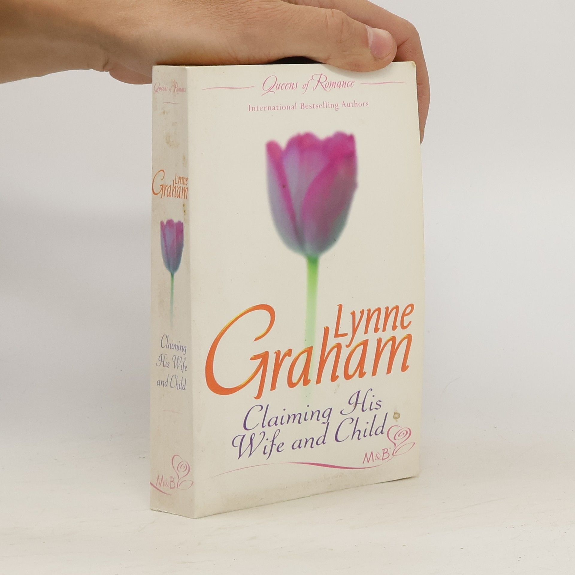 Lynne Graham Claiming His Wife and Child