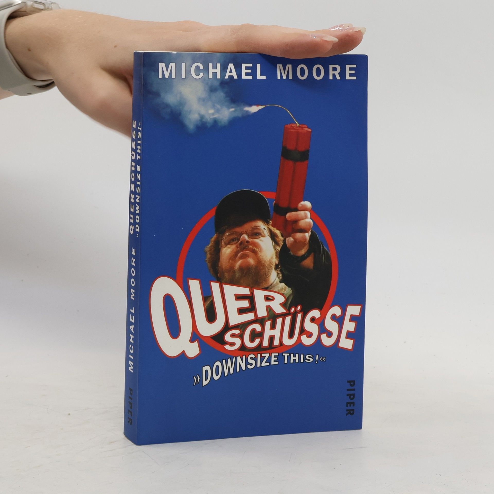 Michael Moore Querschüsse "Downsize This!"