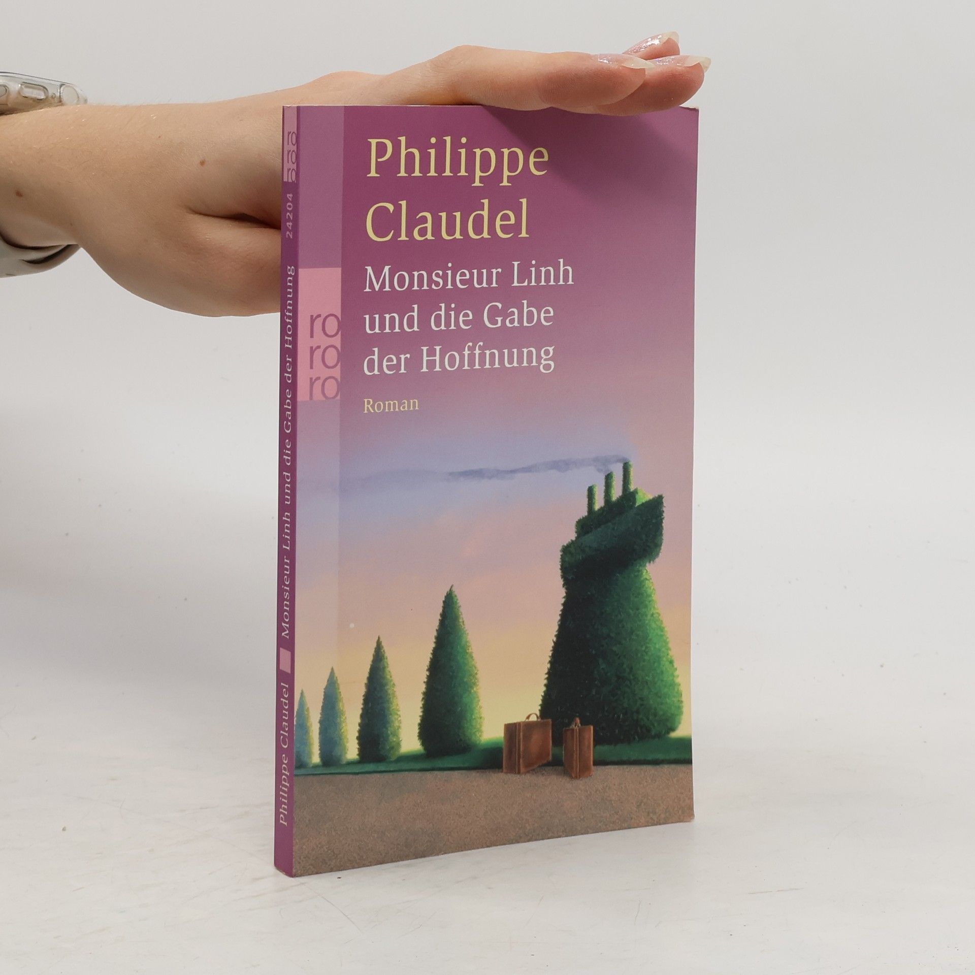 Philippe Claudel Monsieur Linh und die Gabe der Hoffnung