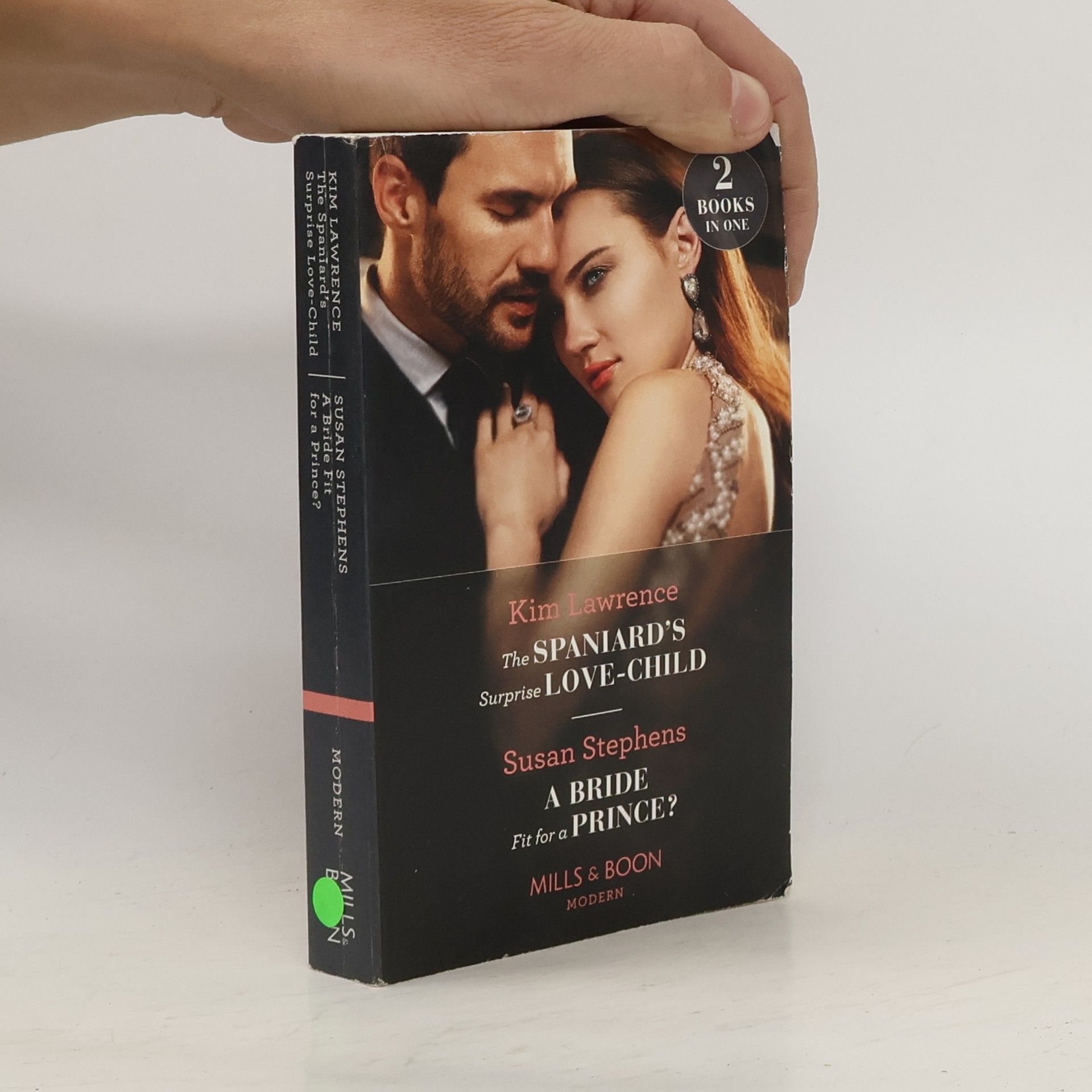 The Spaniard's Surprise Love-Child / A Bride Fit For A Prince?