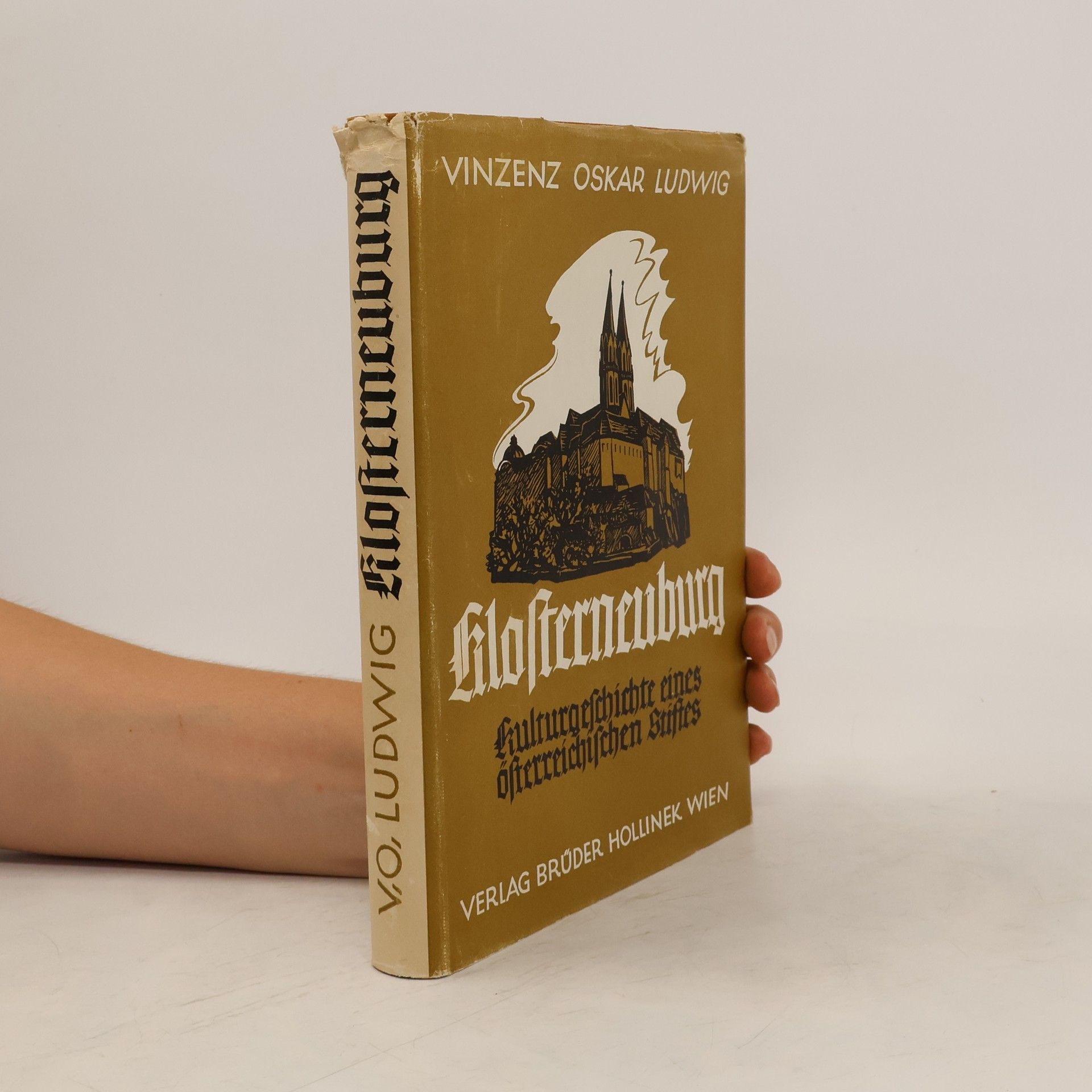 Vinzenz Oskar Ludwig Klosterneuburg. Kulturgeschichte eines österreichischen Stiftes