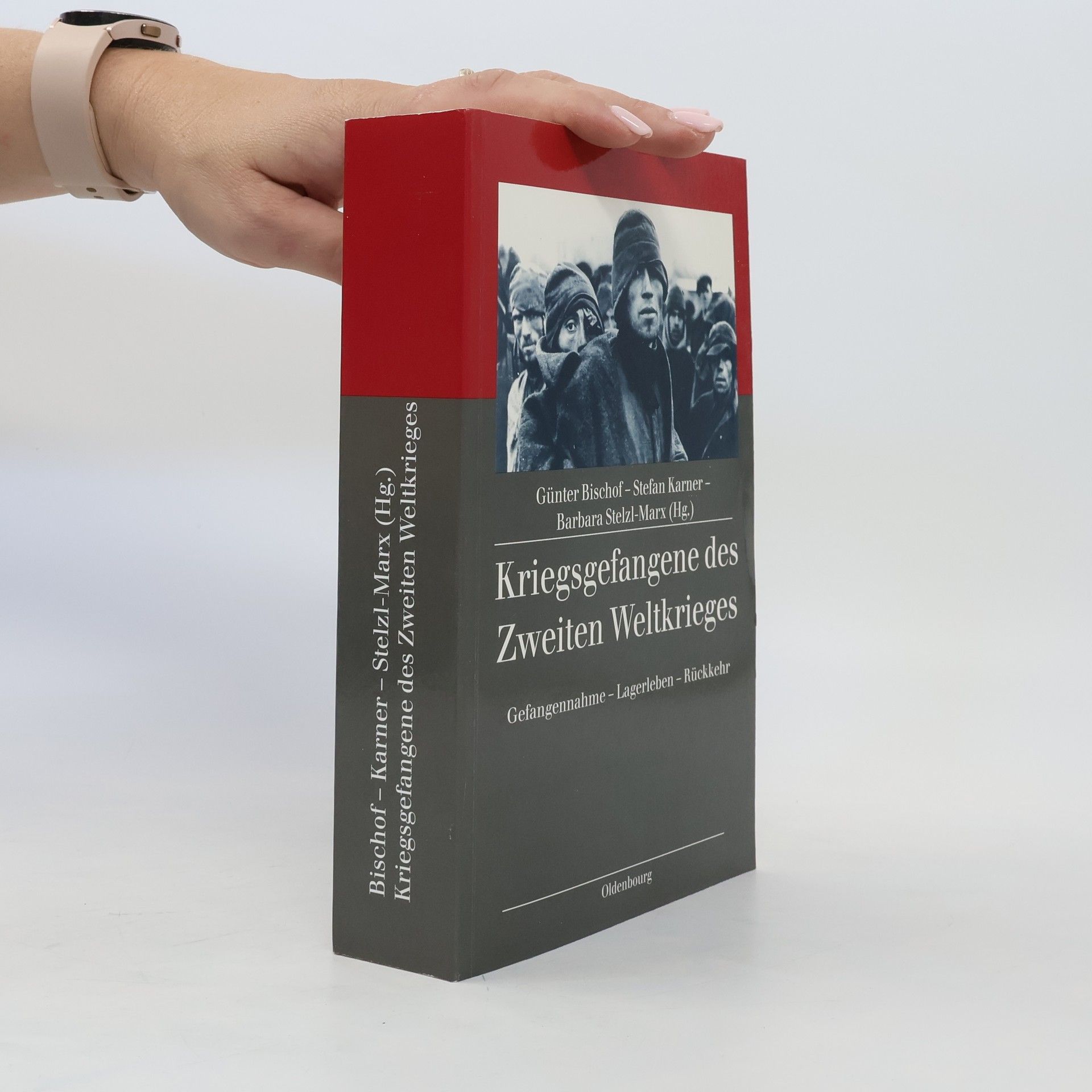 Günter Bischof Kriegsgefangene des Zweiten Weltkrieges