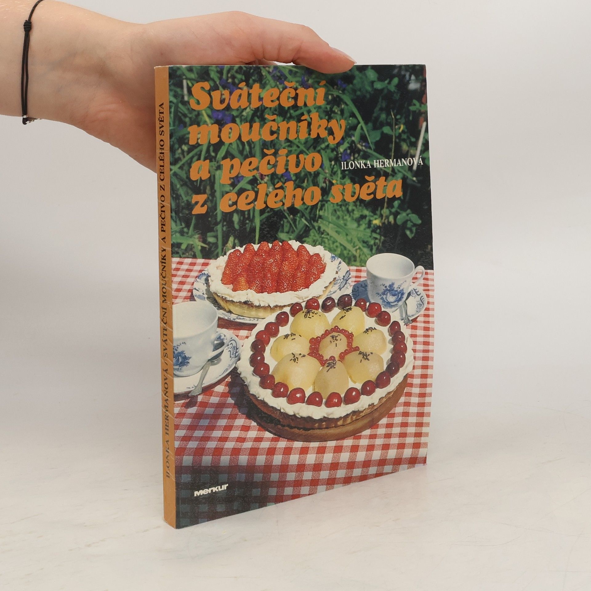 Hermanová Ilonka Sváteční moučníky a pečivo z celého světa