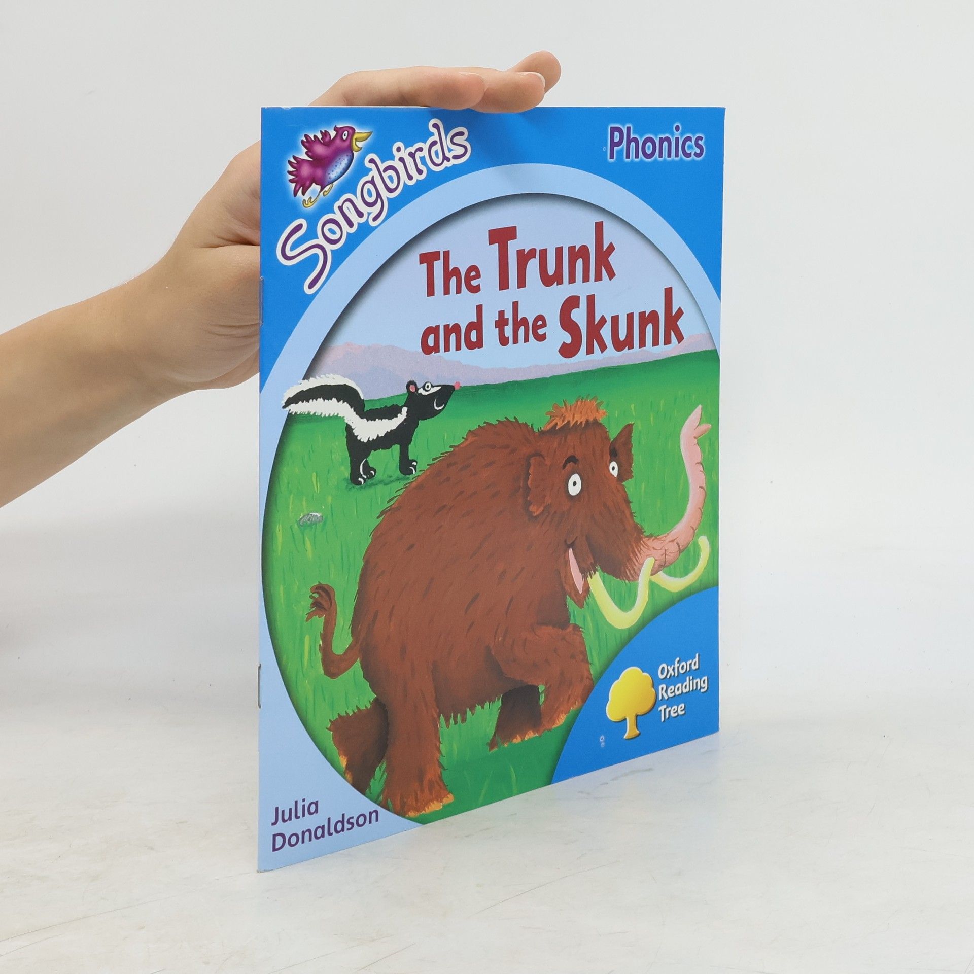 Julia Donaldson Oxford Reading Tree: Stage 3: Songbirds: The Trunk and the Skunk