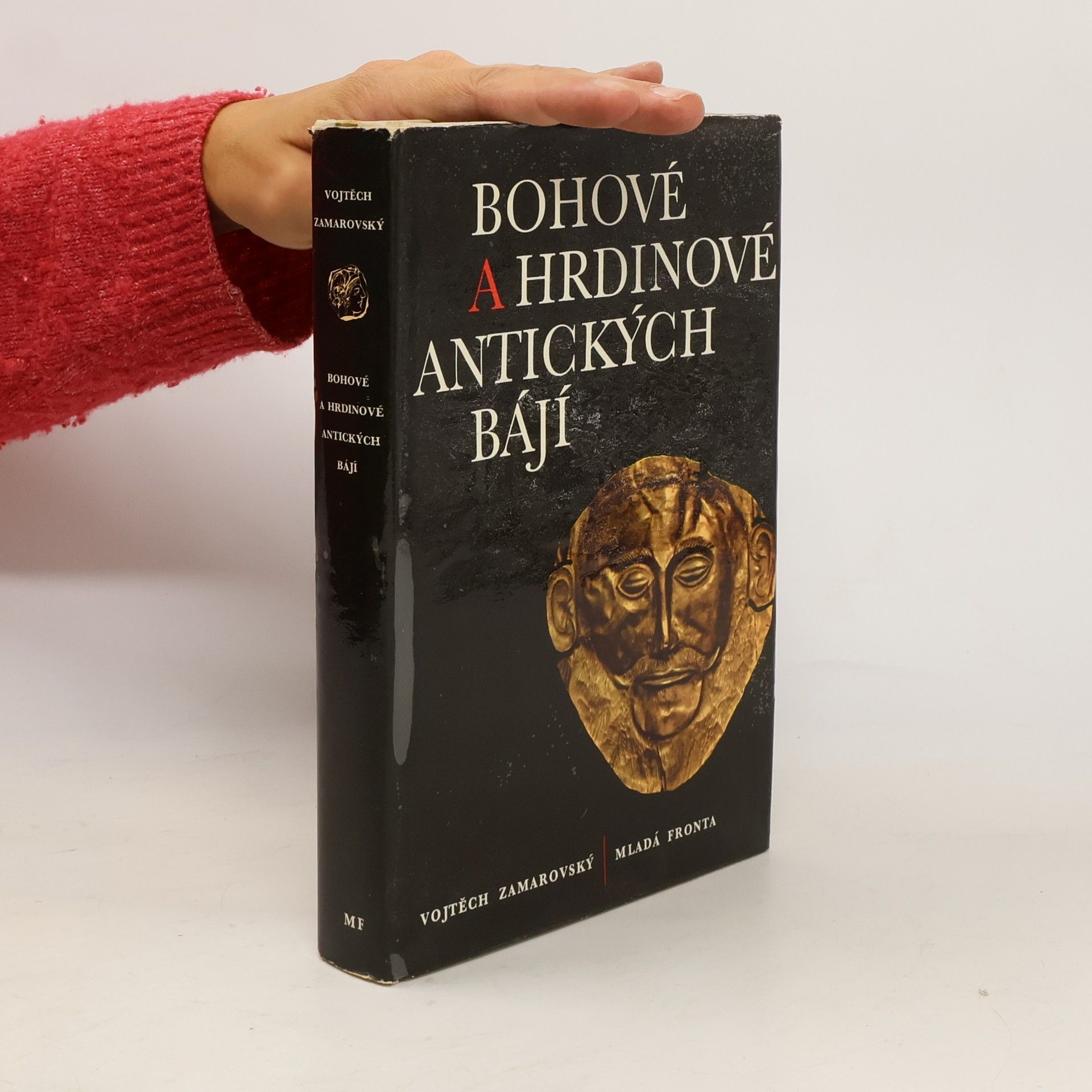 Vojtěch Zamarovský Bohové a hrdinové antických bájí