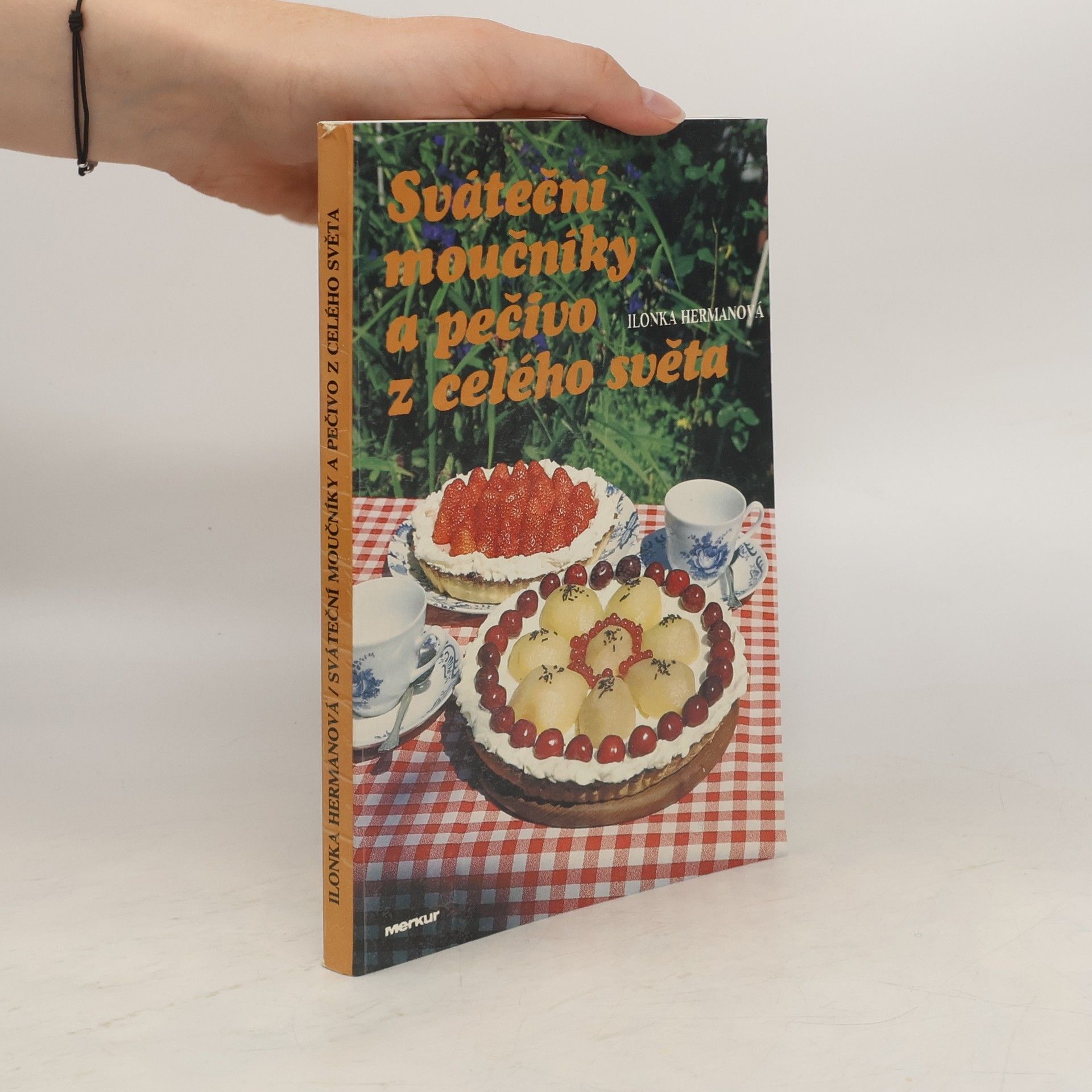Hermanová Ilonka Sváteční moučníky a pečivo z celého světa