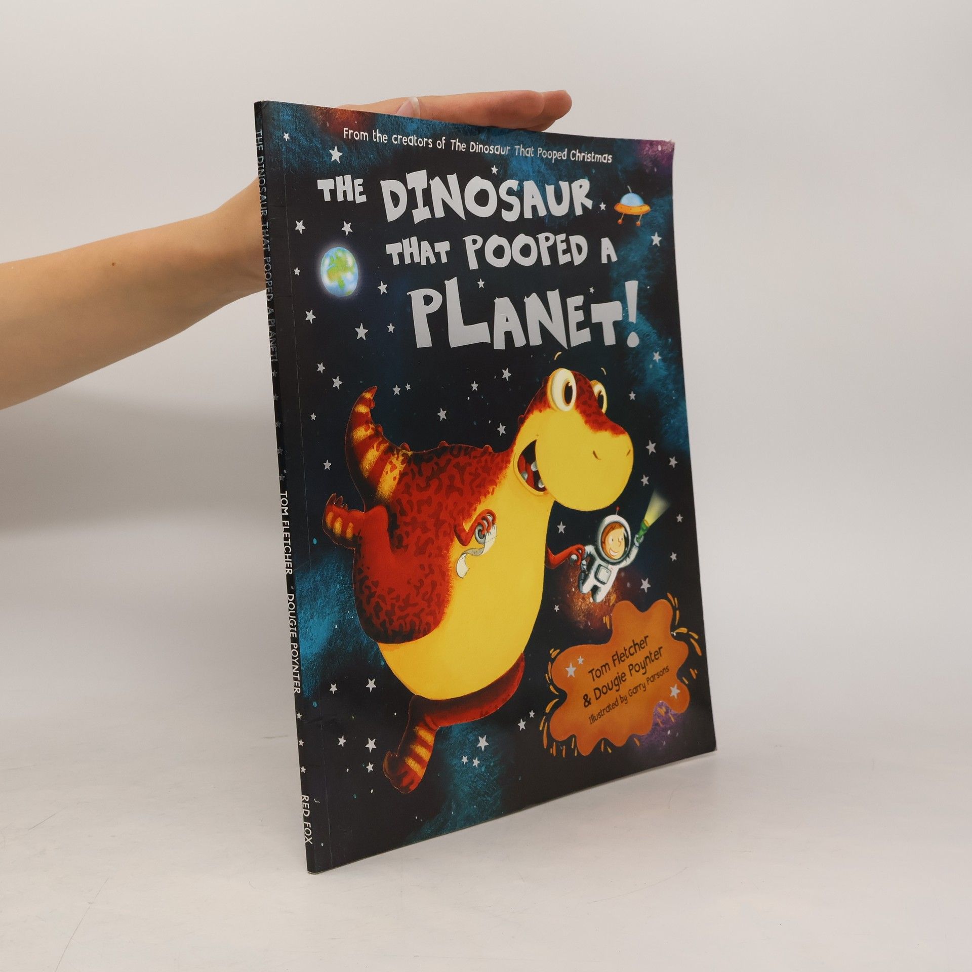Tom Fletcher The Dinosaur That Pooped A Planet!
