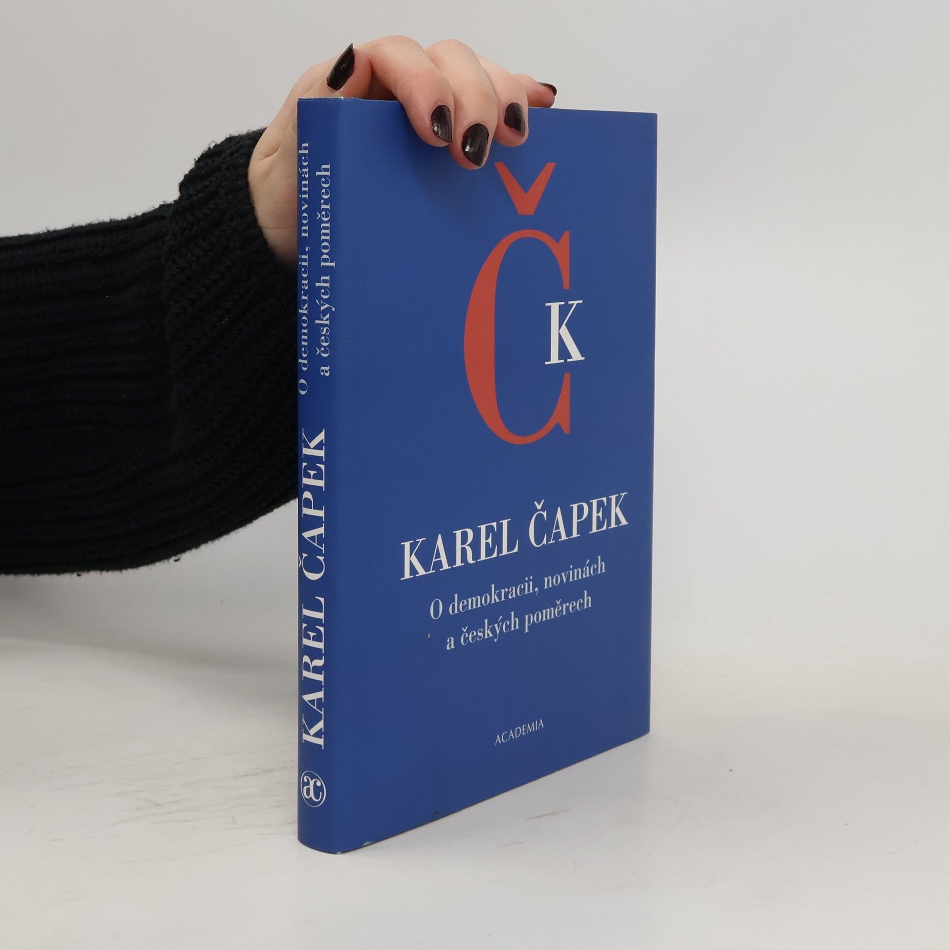Karel Čapek O demokracii, novinách a českých poměrech