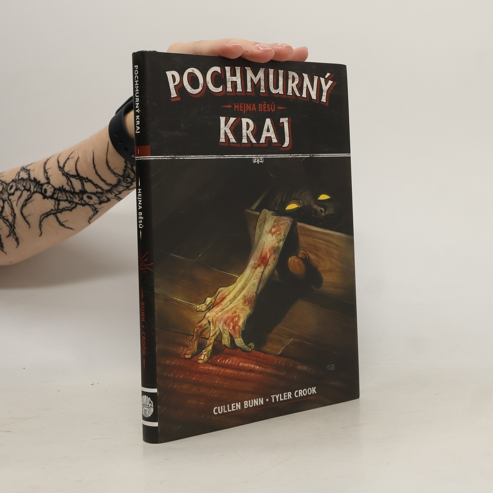 Cullen Bunn Hejna běsů. Pochmurný kraj