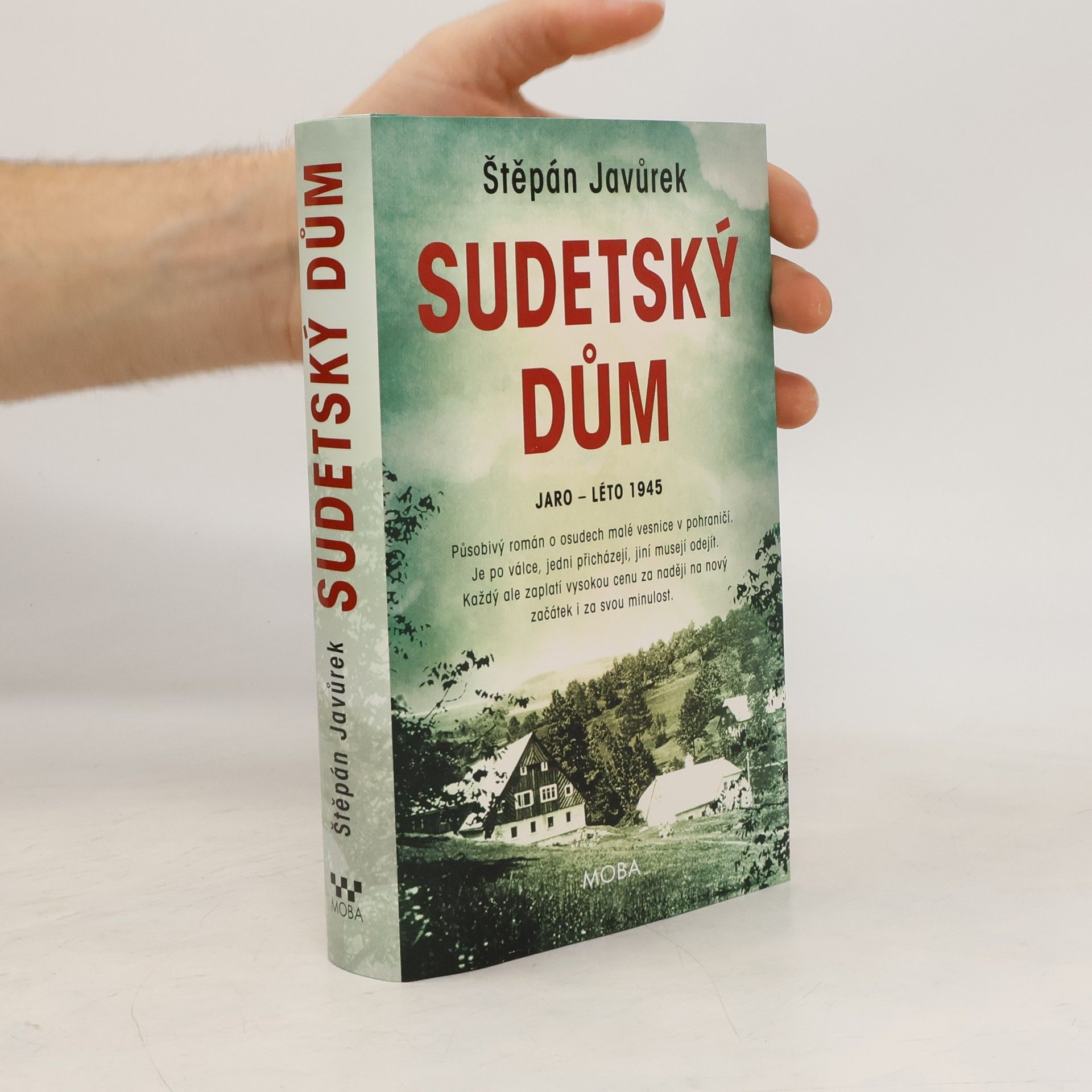 Štěpán Javůrek Sudetský dům : jaro - léto 1945