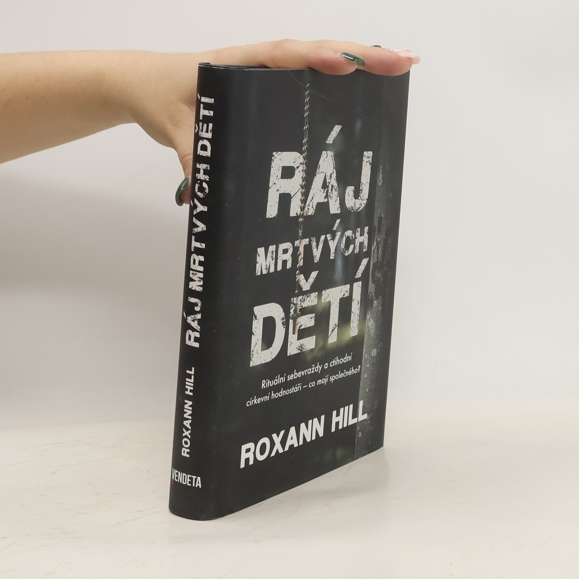 Roxann Hill Ráj mrtvých dětí