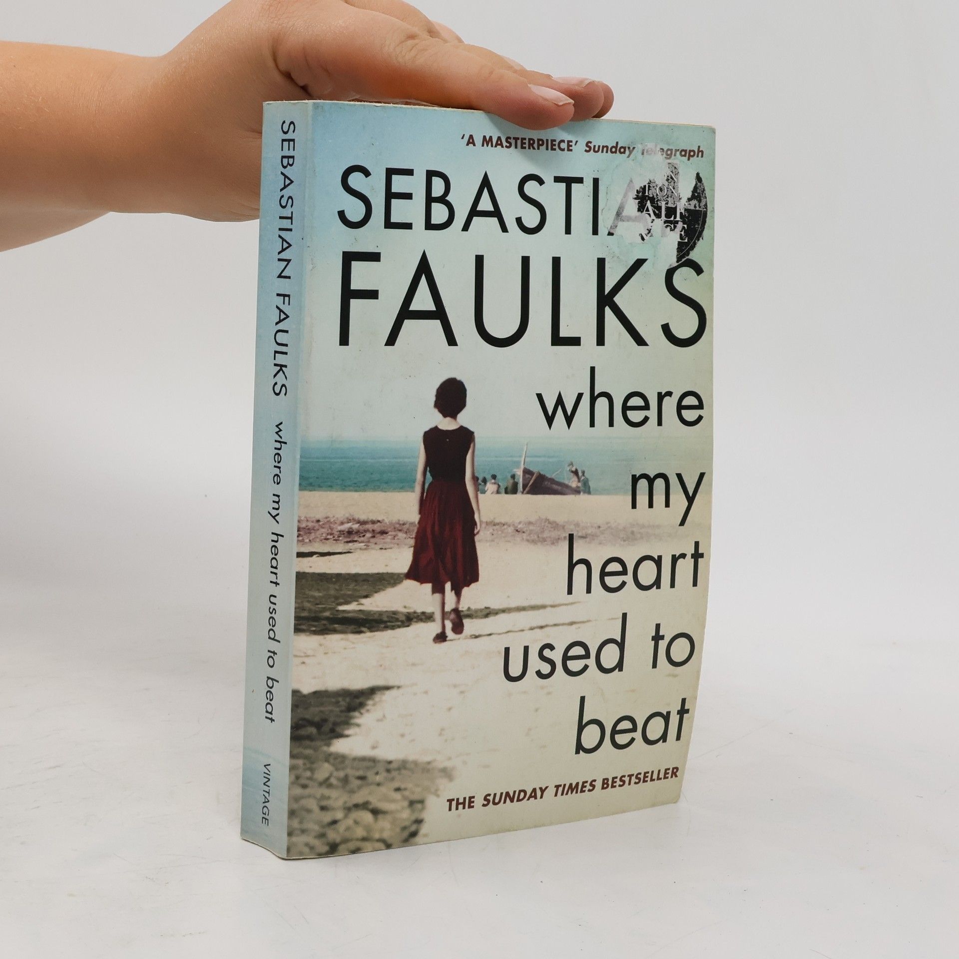 Sebastian Faulks Where My Heart Used to Beat