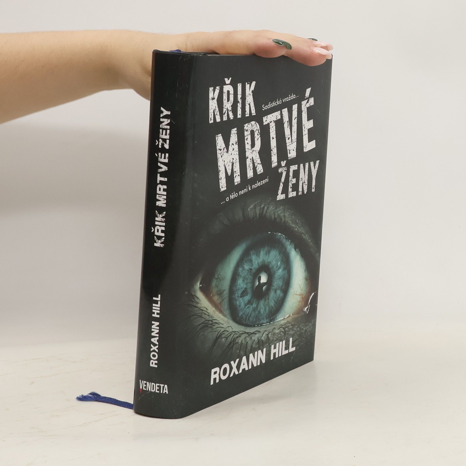 Roxann Hill Křik mrtvé ženy