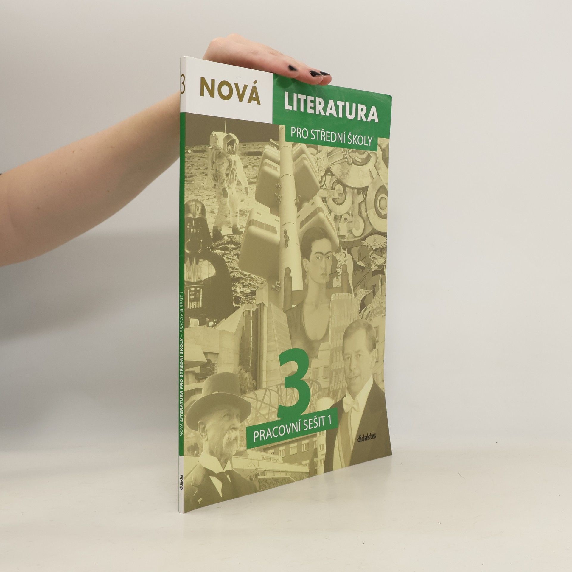 Jolana Fišarová Nová literatura 3 pro střední školy. Pracovní sešit 1