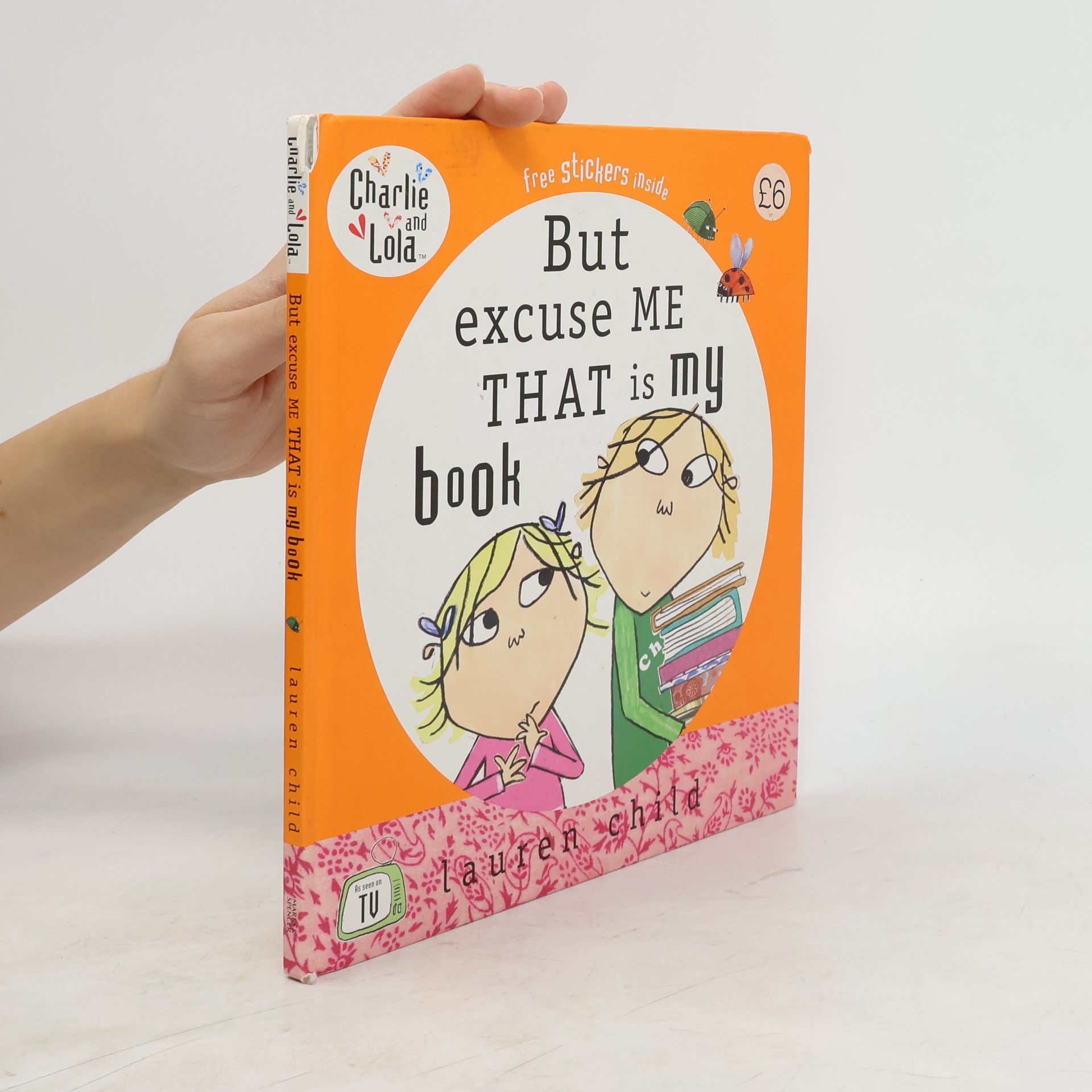 Lauren Child Charlie and Lola. But Excuse Me That is My Book