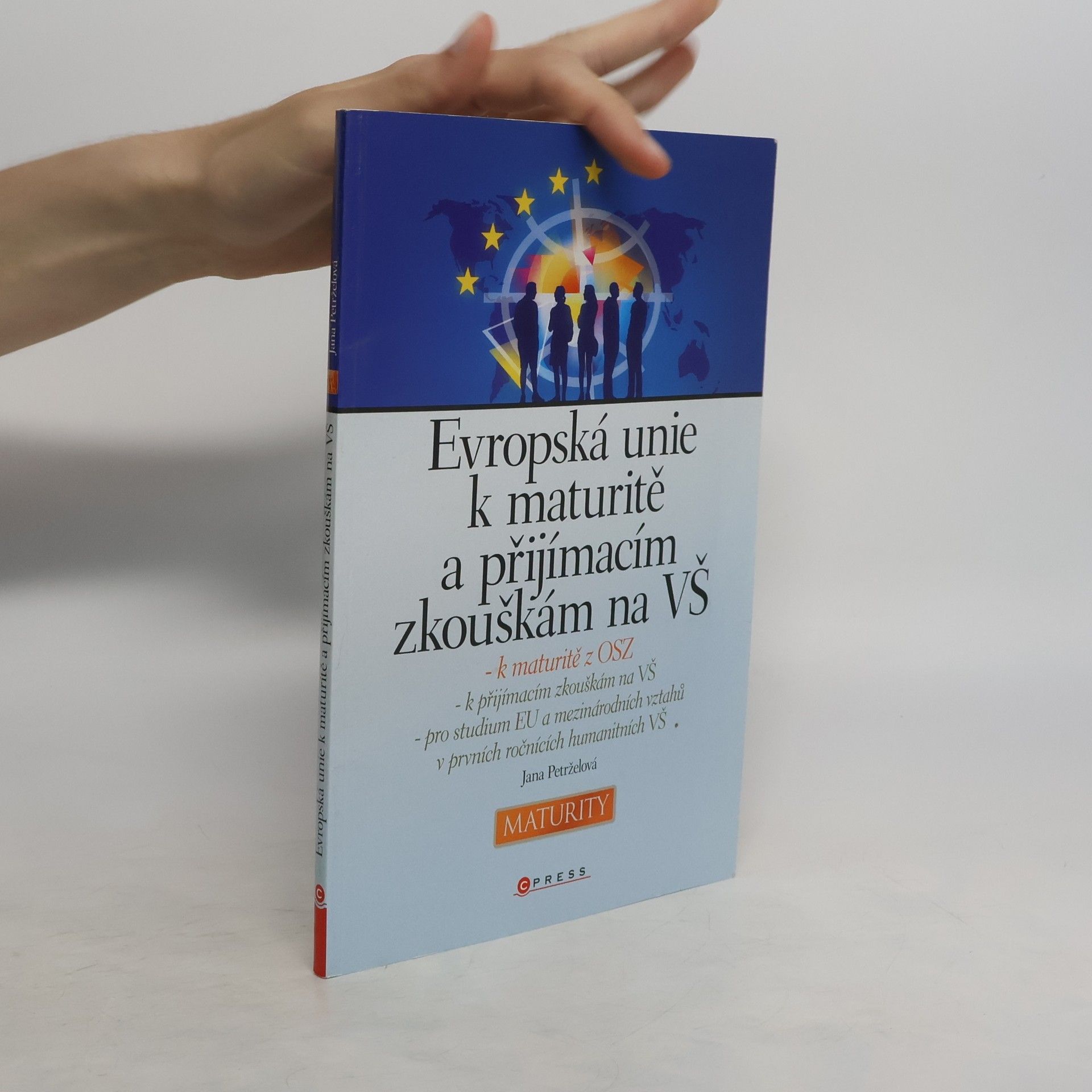 Jana Petrželová Evropská unie k maturitě a přijímacím zkouškám na VŠ