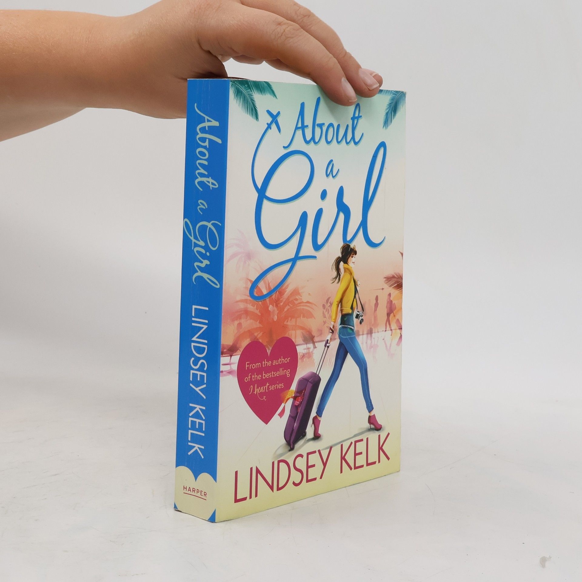 Lindsey Kelk About a Girl