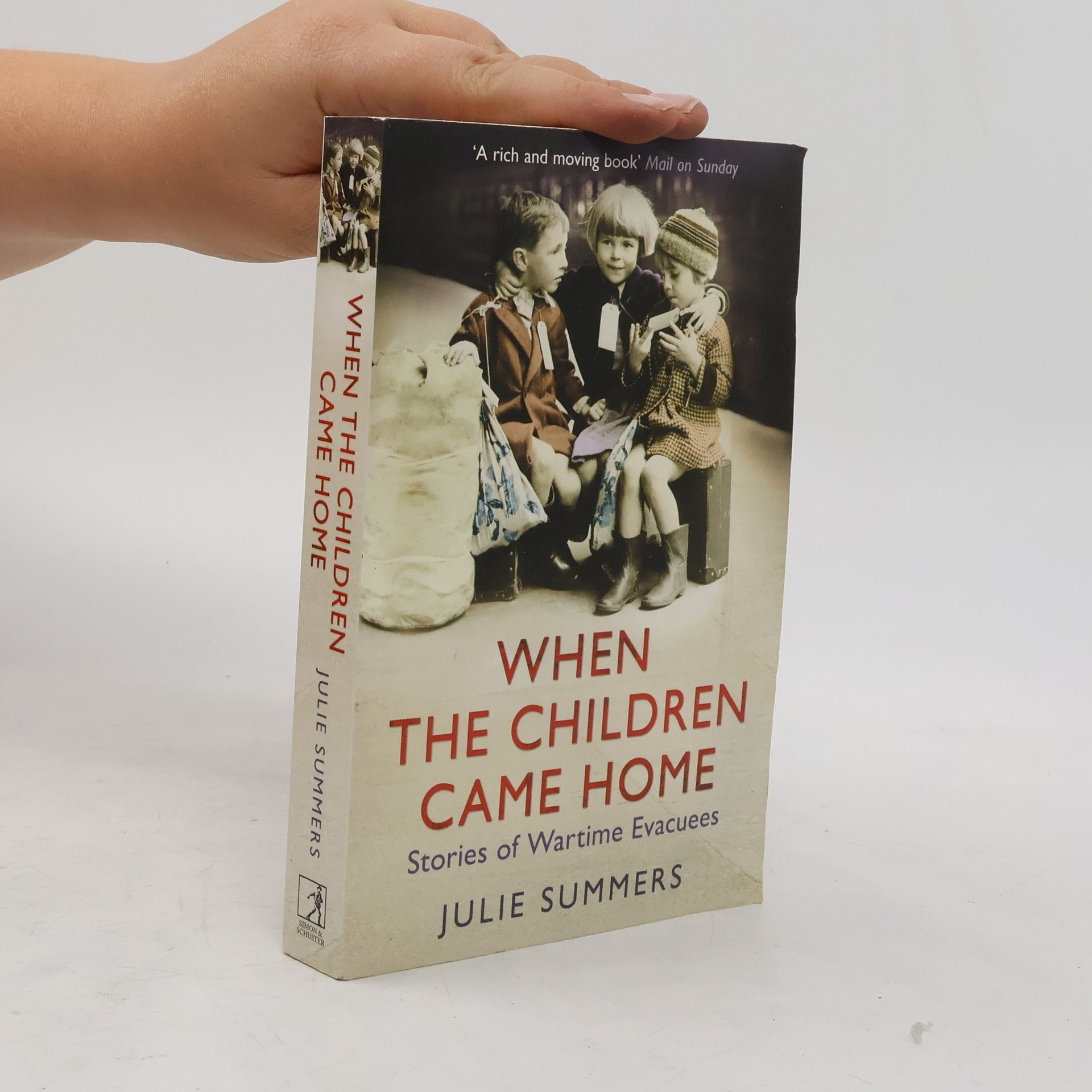 Julie Summers When the children came home: Stories from wartime evacuees