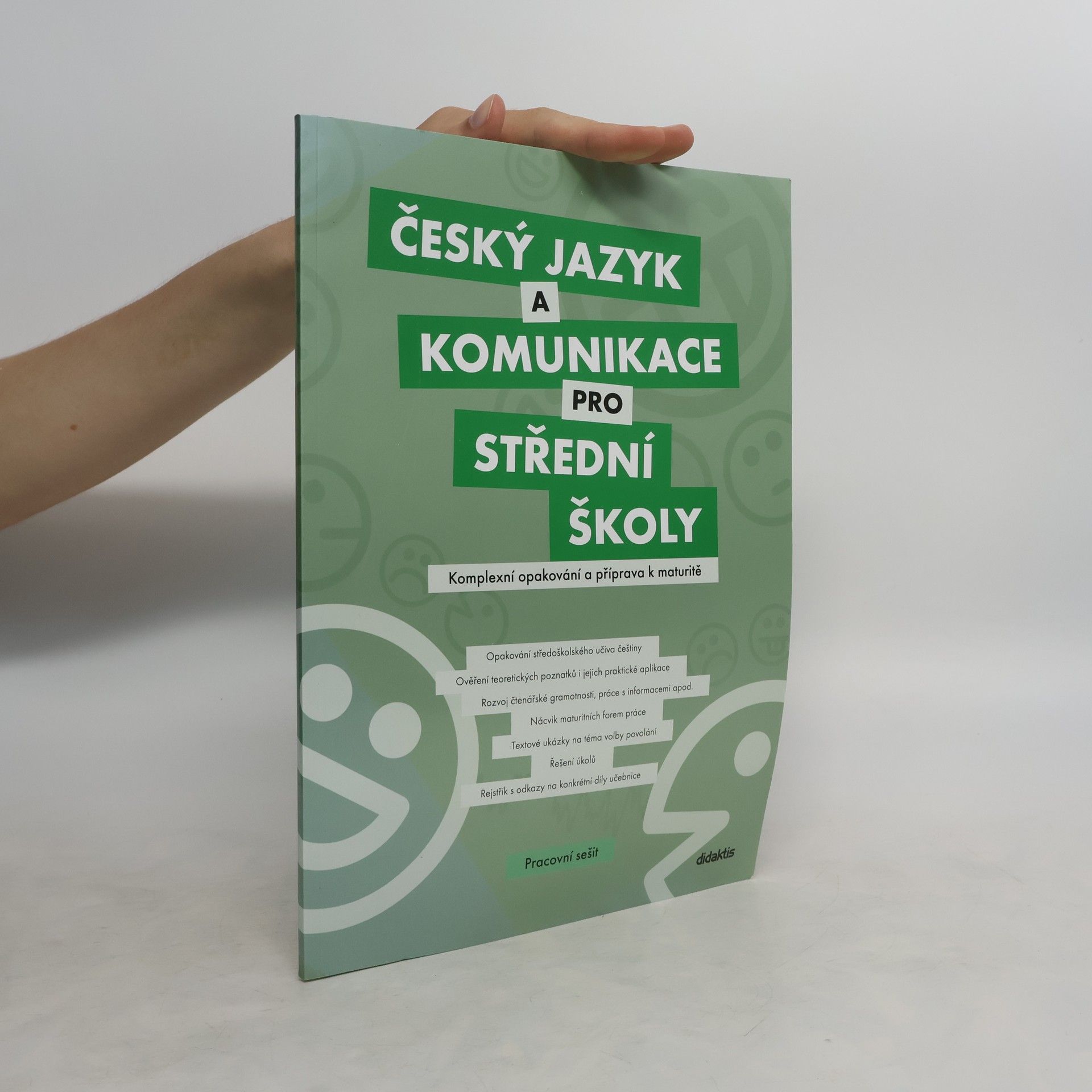 Petra Adámková Český jazyk a komunikace pro střední školy : komplexní opakování a příprava k maturitě. Pracovní sešit
