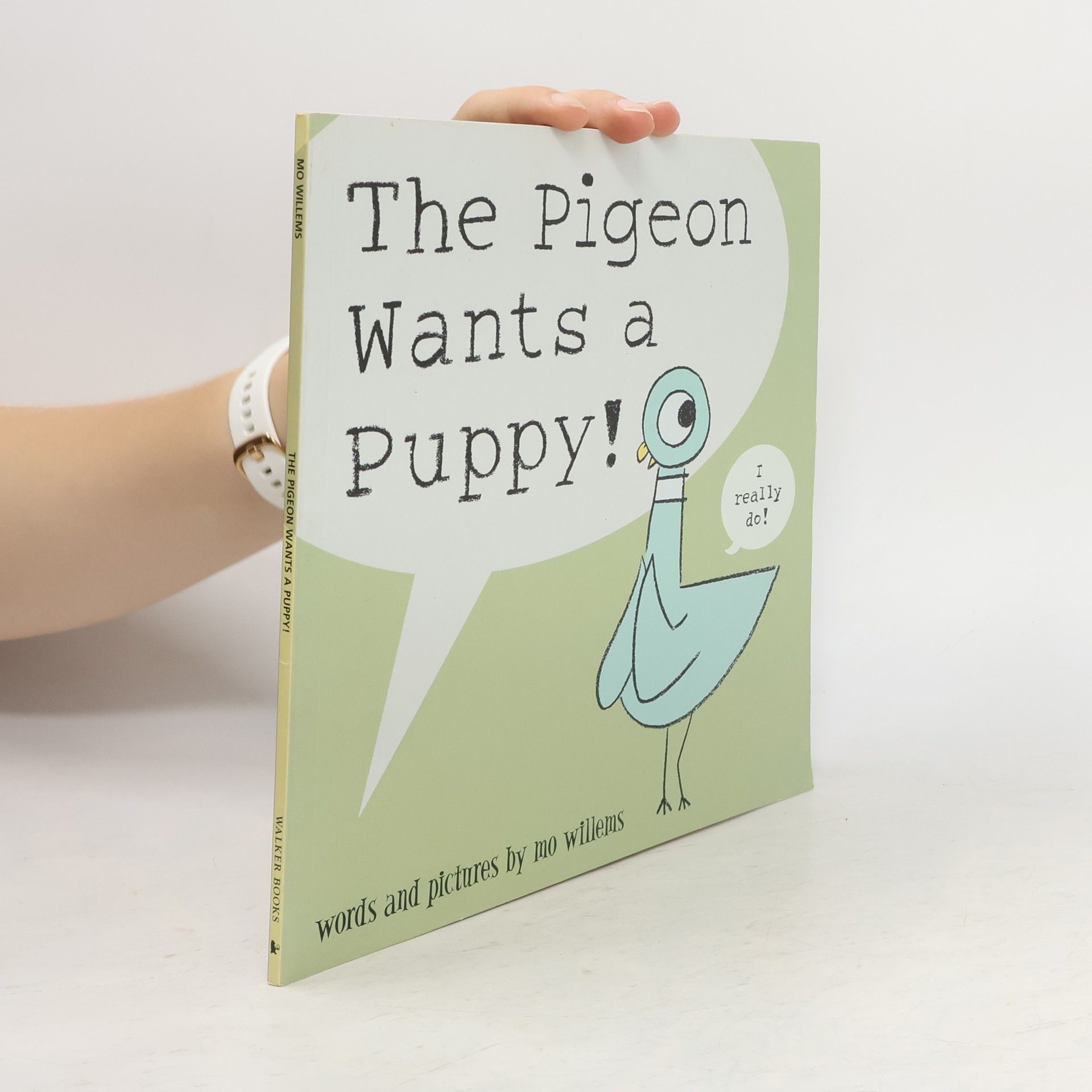 Mo Willems The Pigeon Wants a Puppy!