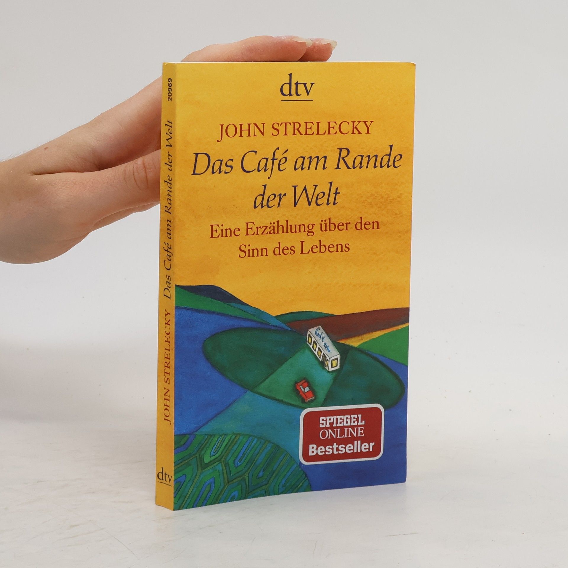 John Strelecky Das Café am Rande der Welt