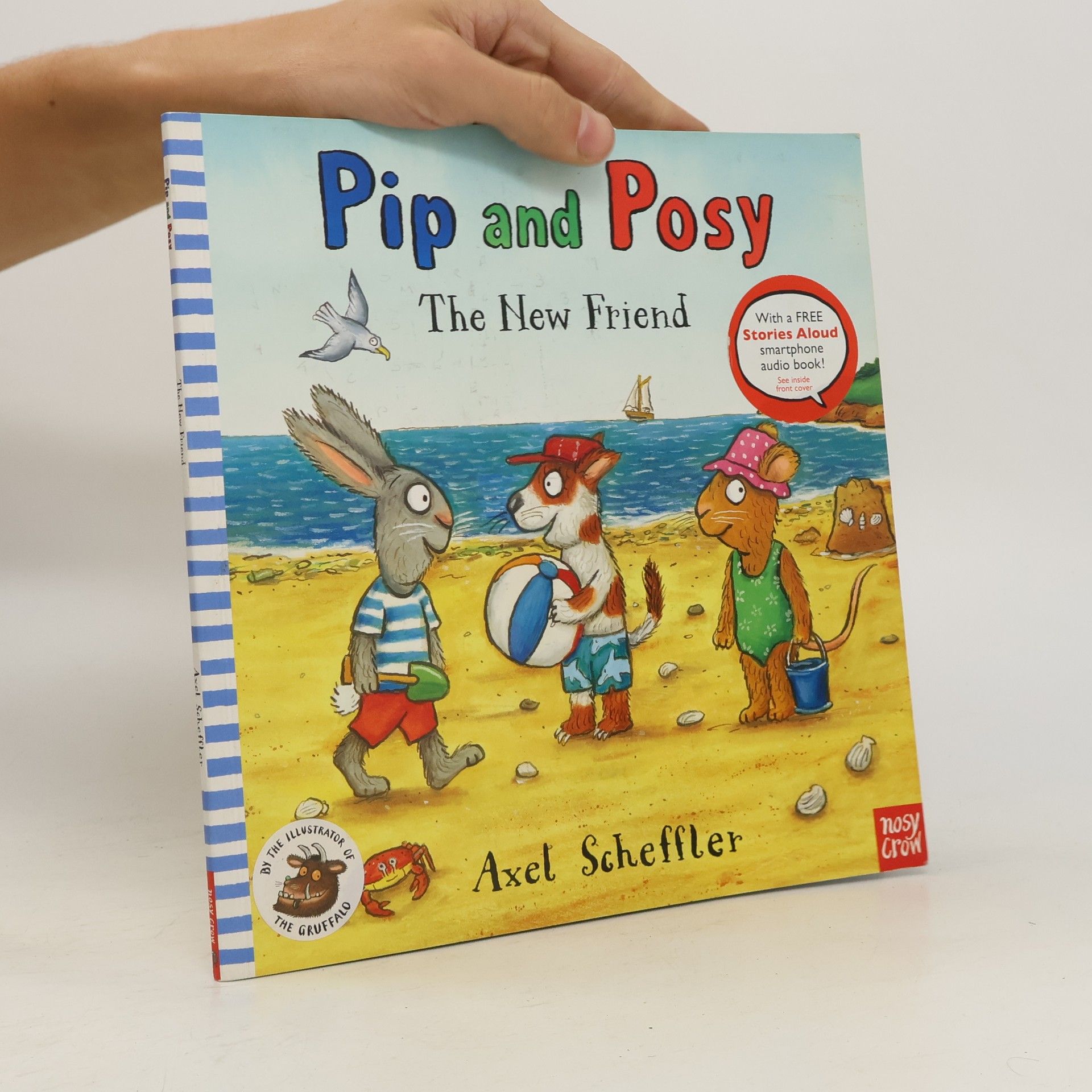 Axel Scheffler Pip and Posy: The New Friend