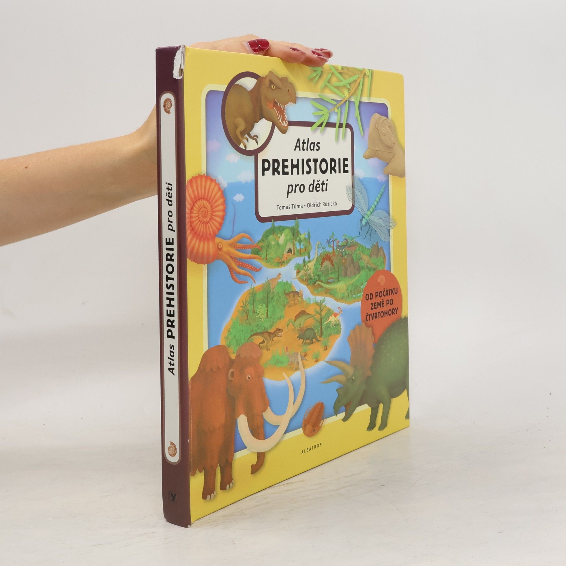 Tomáš Tůma Atlas prehistorie pro děti. Od počátku Země po čtvrtohory
